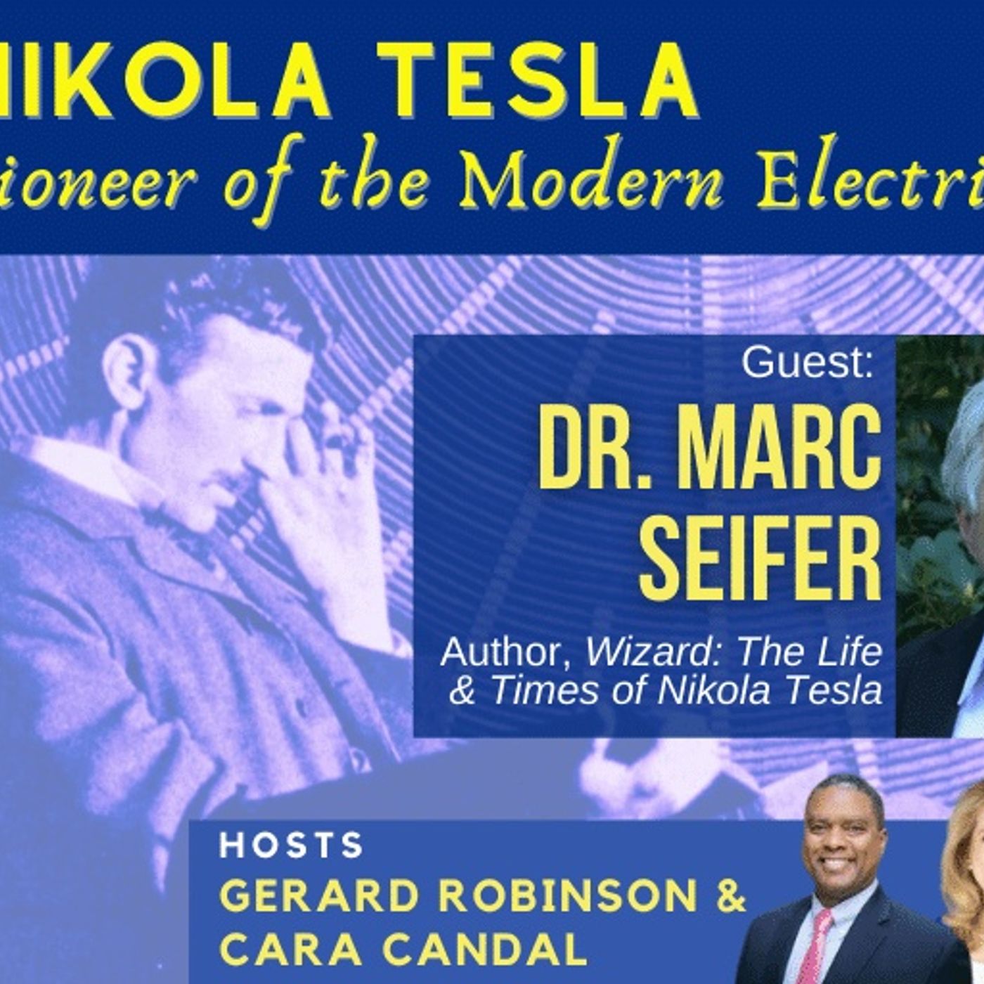Dr. Marc Seifer on Nikola Tesla, Pioneer of the Modern Electrical Age episode artwork