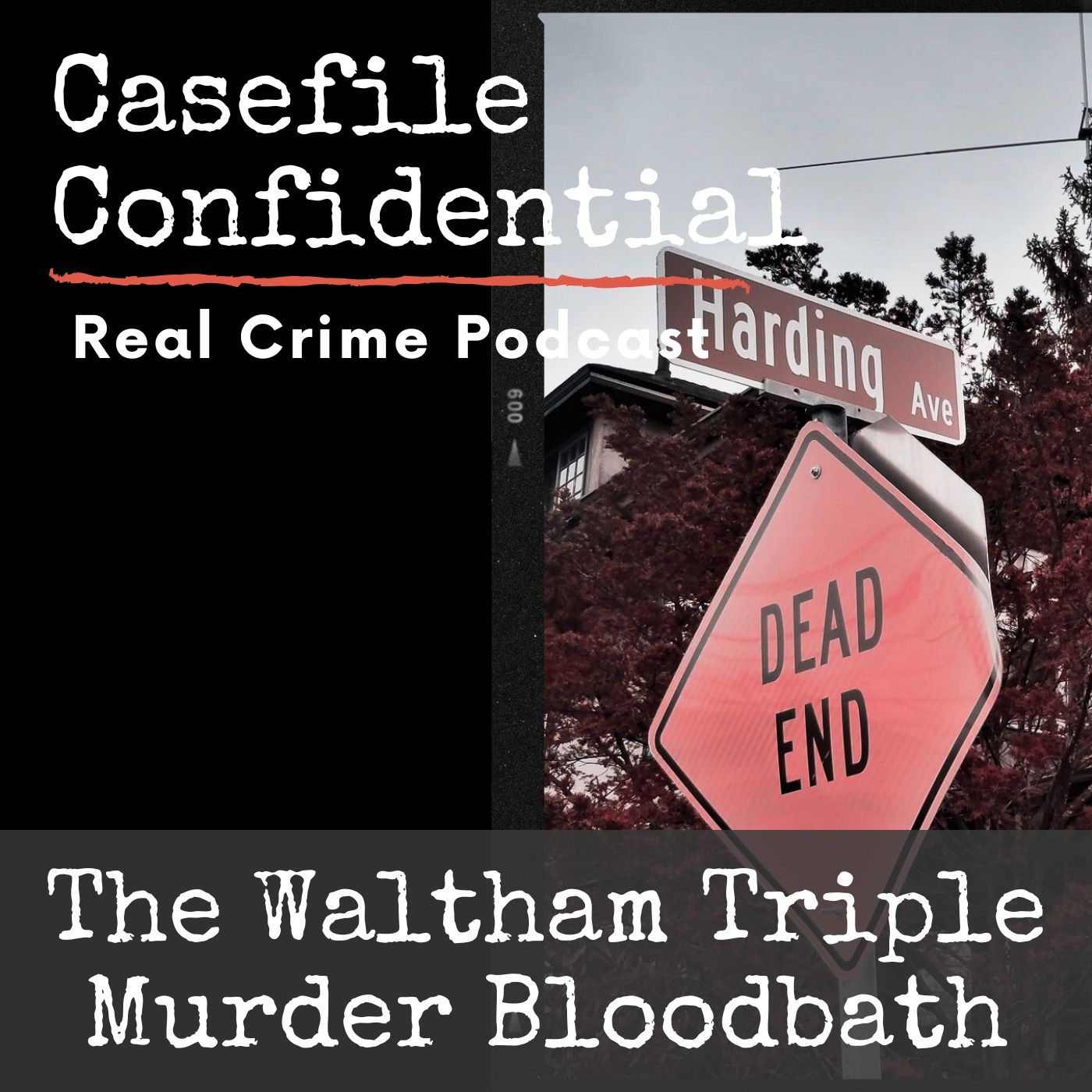 The Green Harvest of Harding Avenue: The Waltham Triple Murder