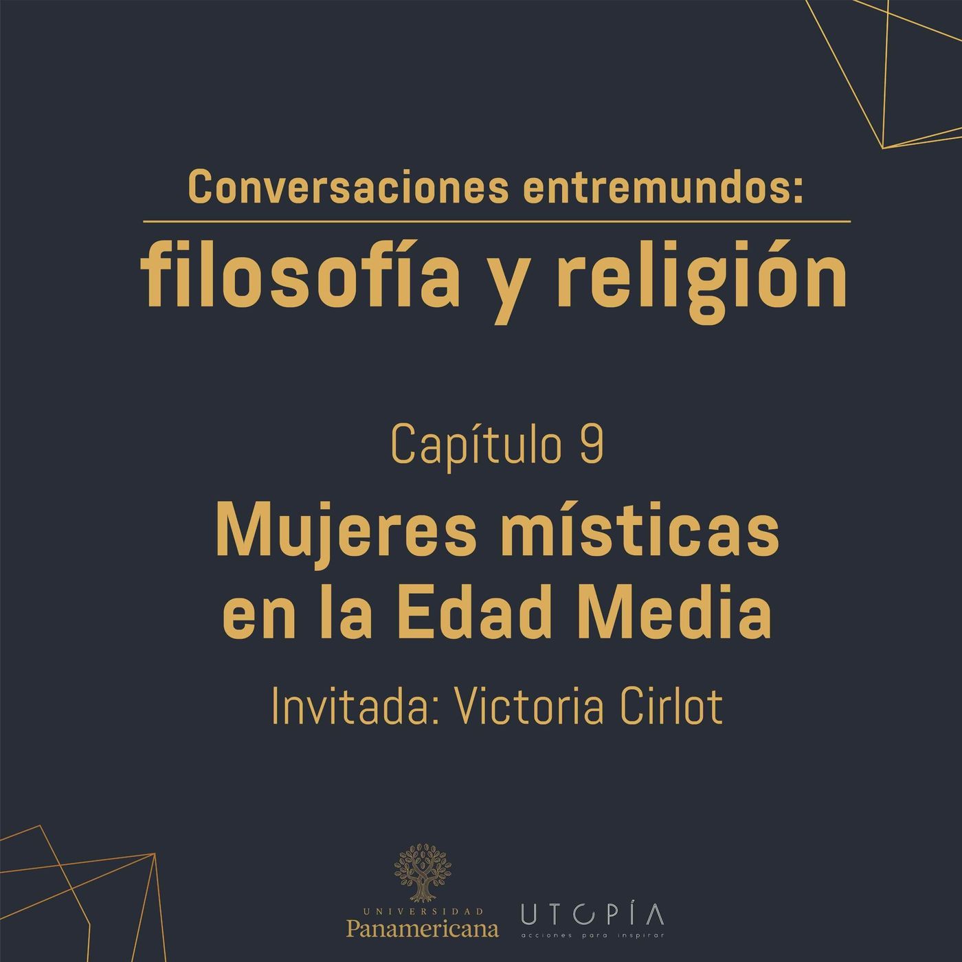 Episodio 9: Mujeres místicas en la Edad Media Episodio 9: Mujeres místicas en la Edad Media