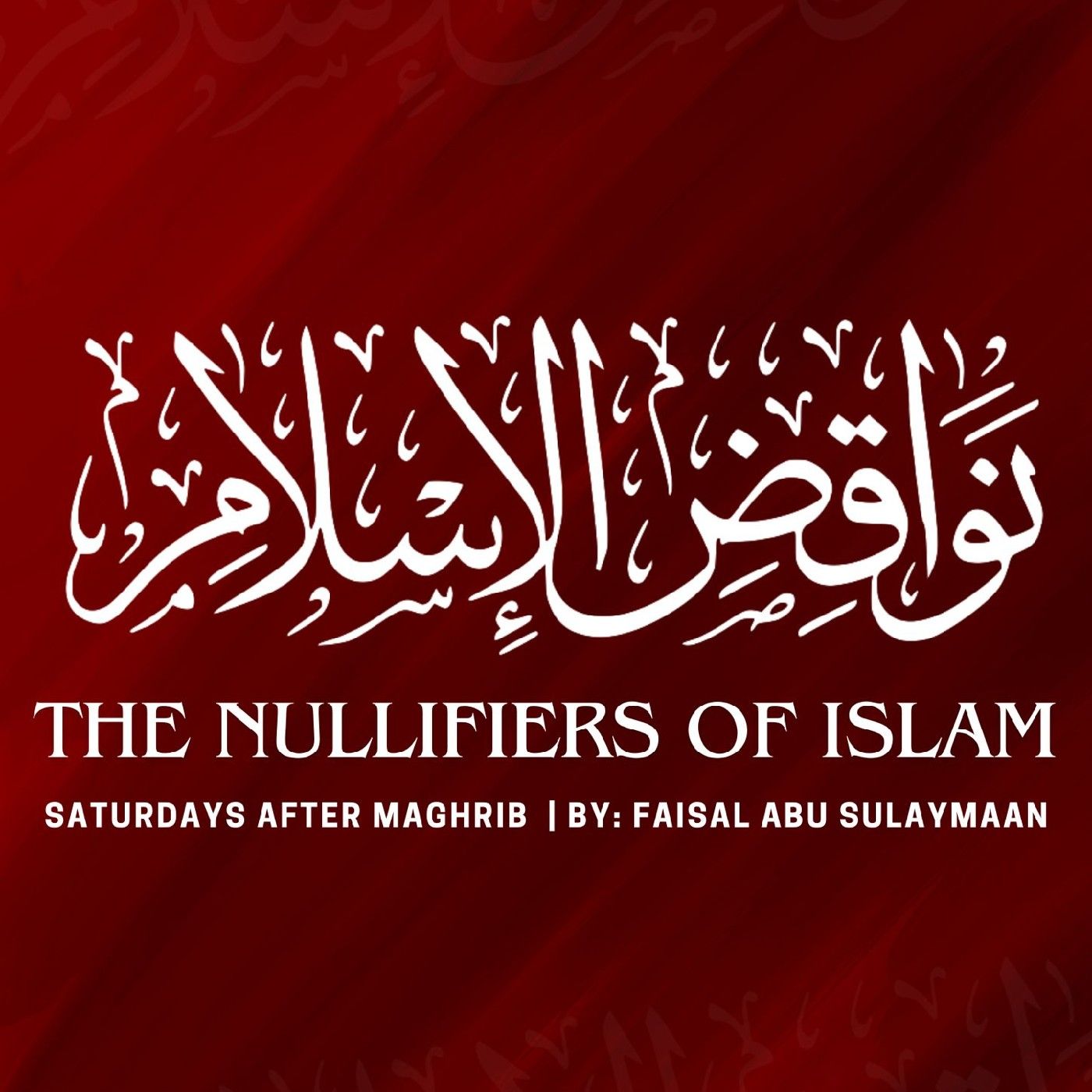 Nullifiers of Islam — (نواقض الإسلام)
