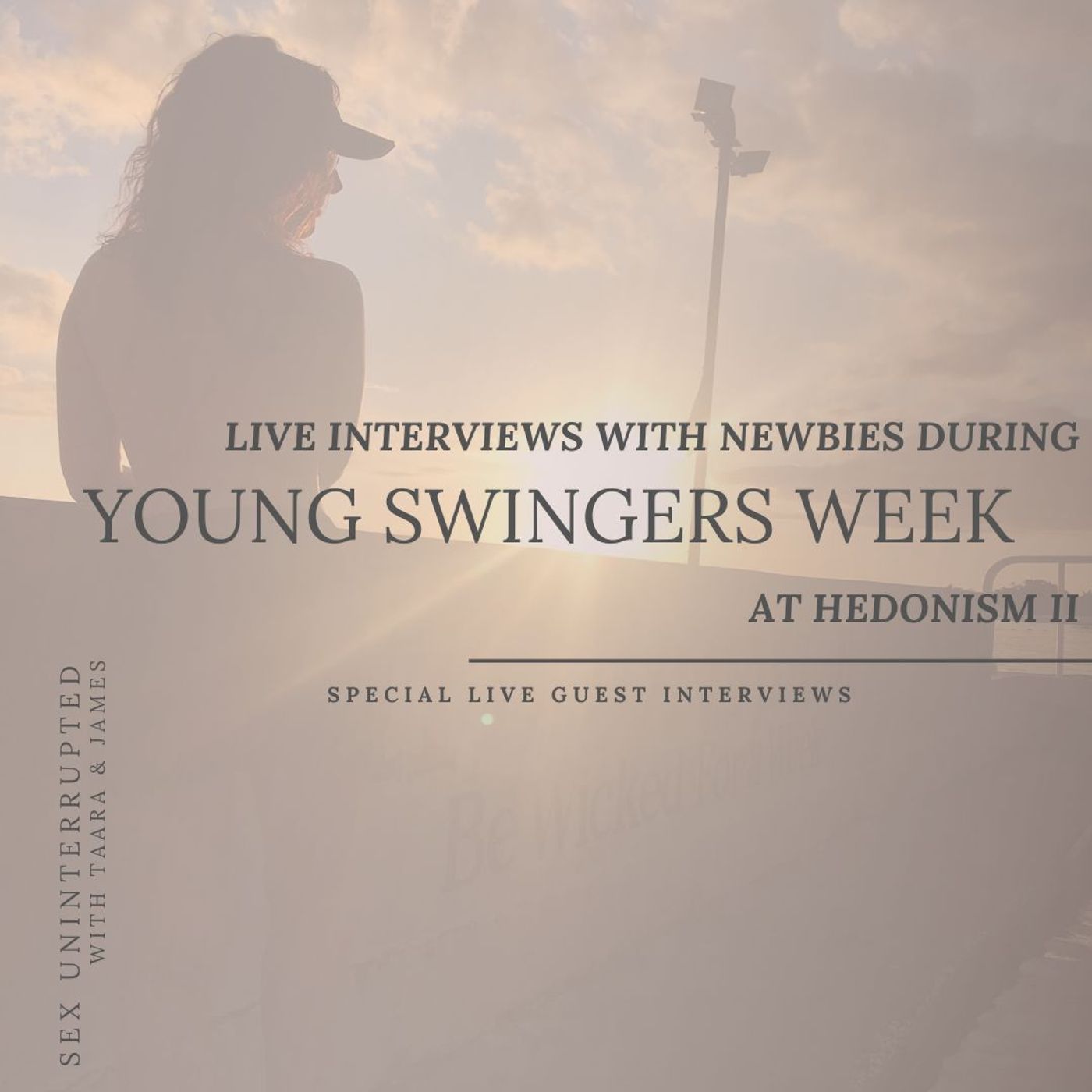 Show 55: Live Interviews with Newbies during Young Swingers Week at Hedonism II thumbnail