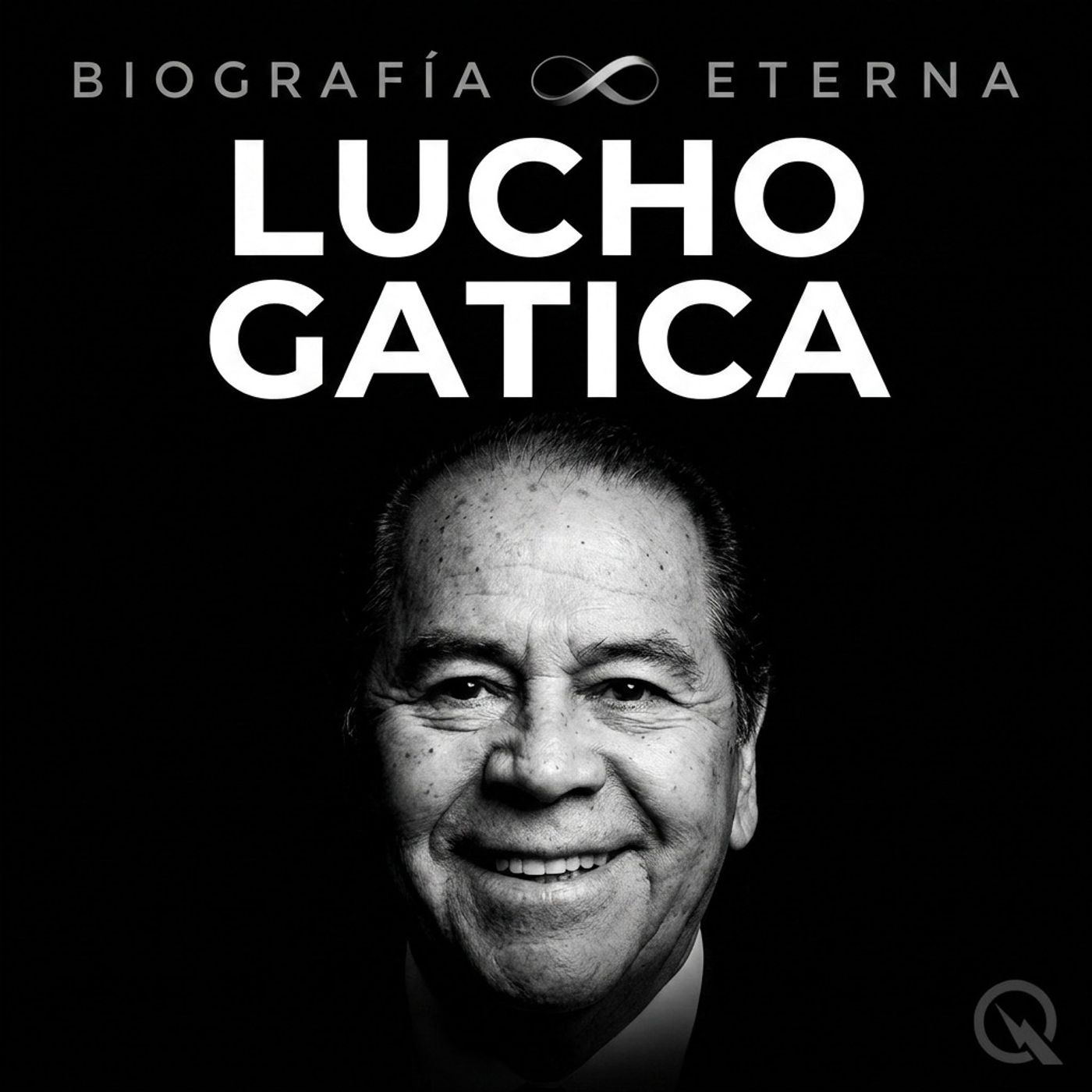 Lucho Gatica - Biografía Eterna