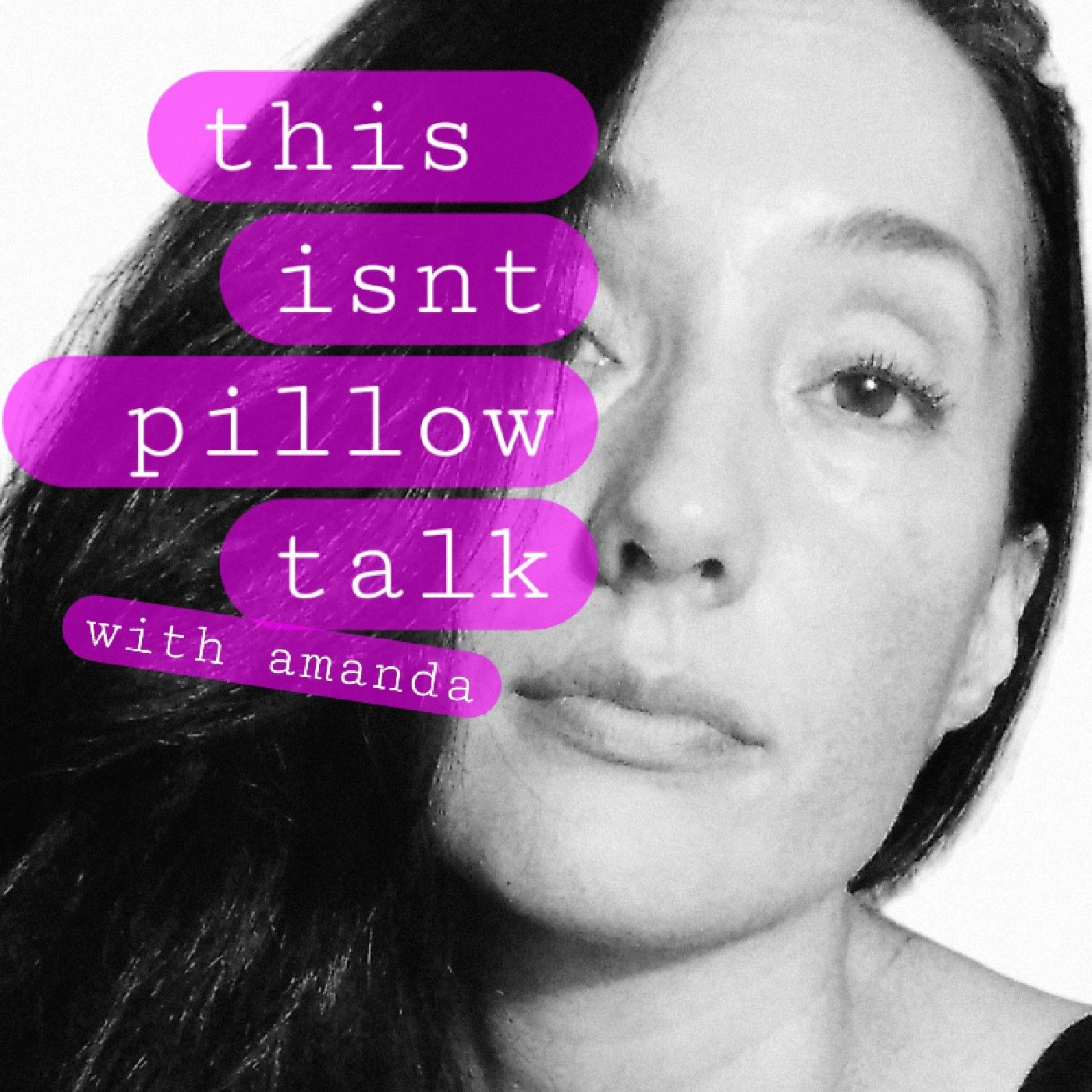 This isn't pillow talk podcast artwork