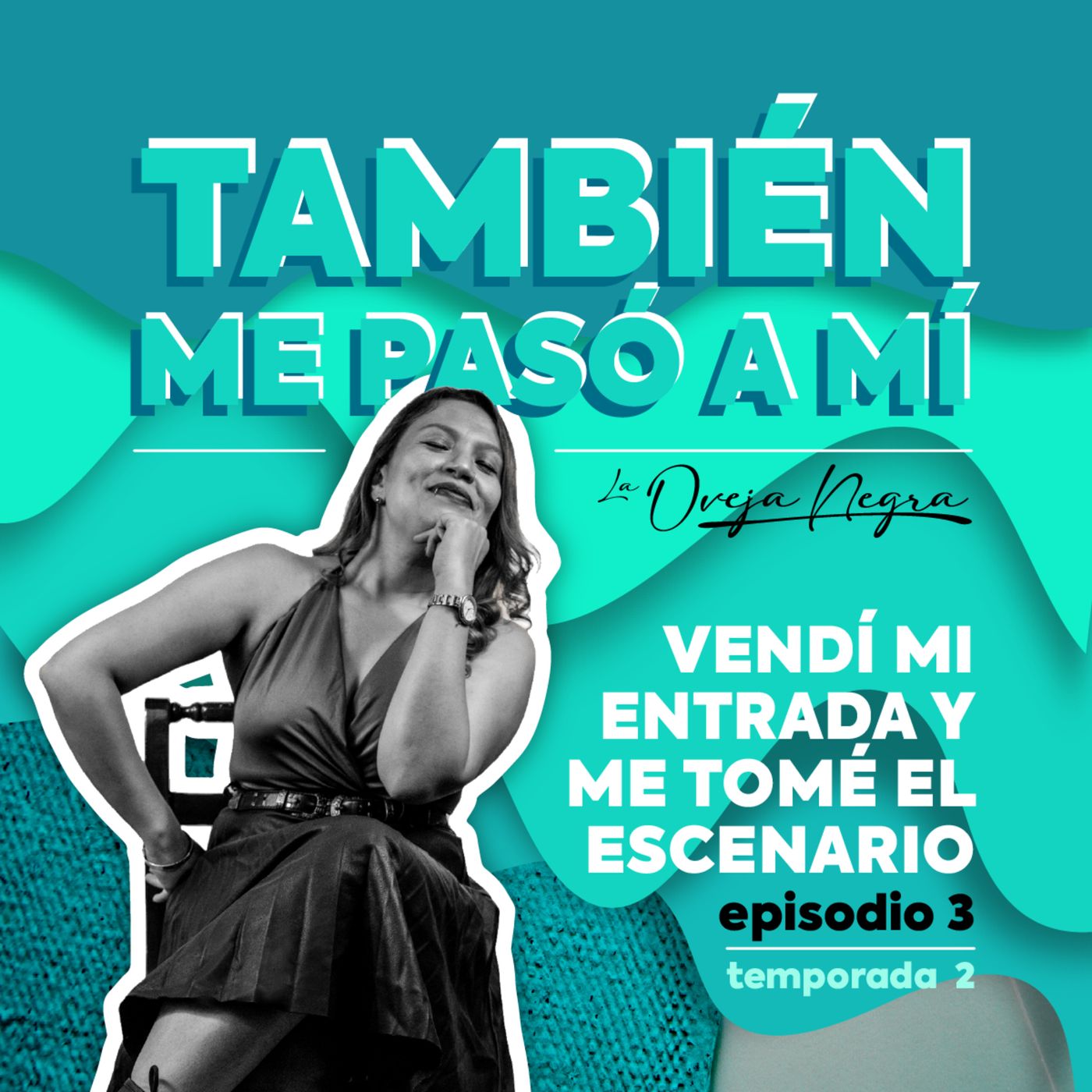 Episodio 3: Vendí mi entrada y me tomé el escenario episode artwork