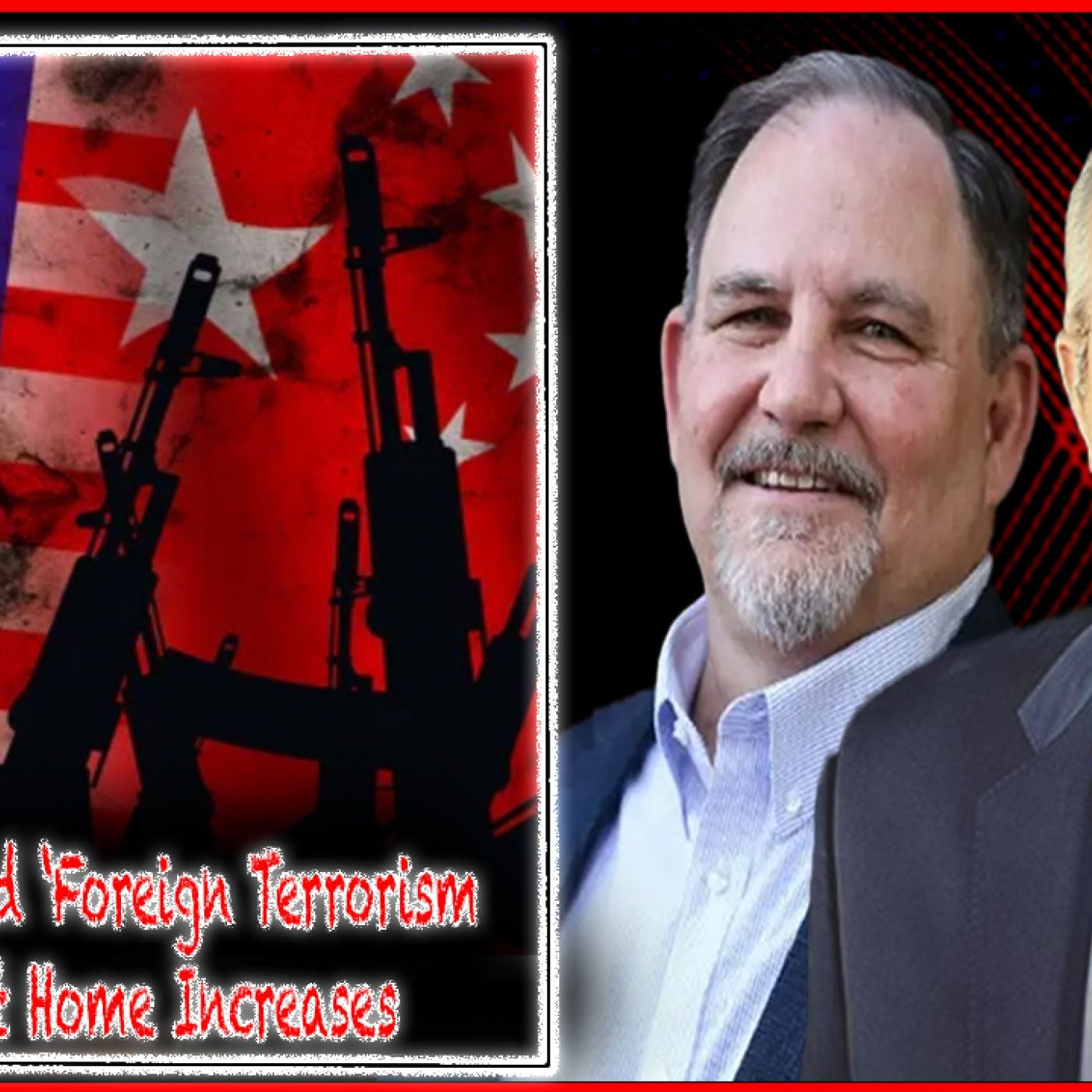 Domestic and Foreign Terrorism Threat at Home Increases episode artwork