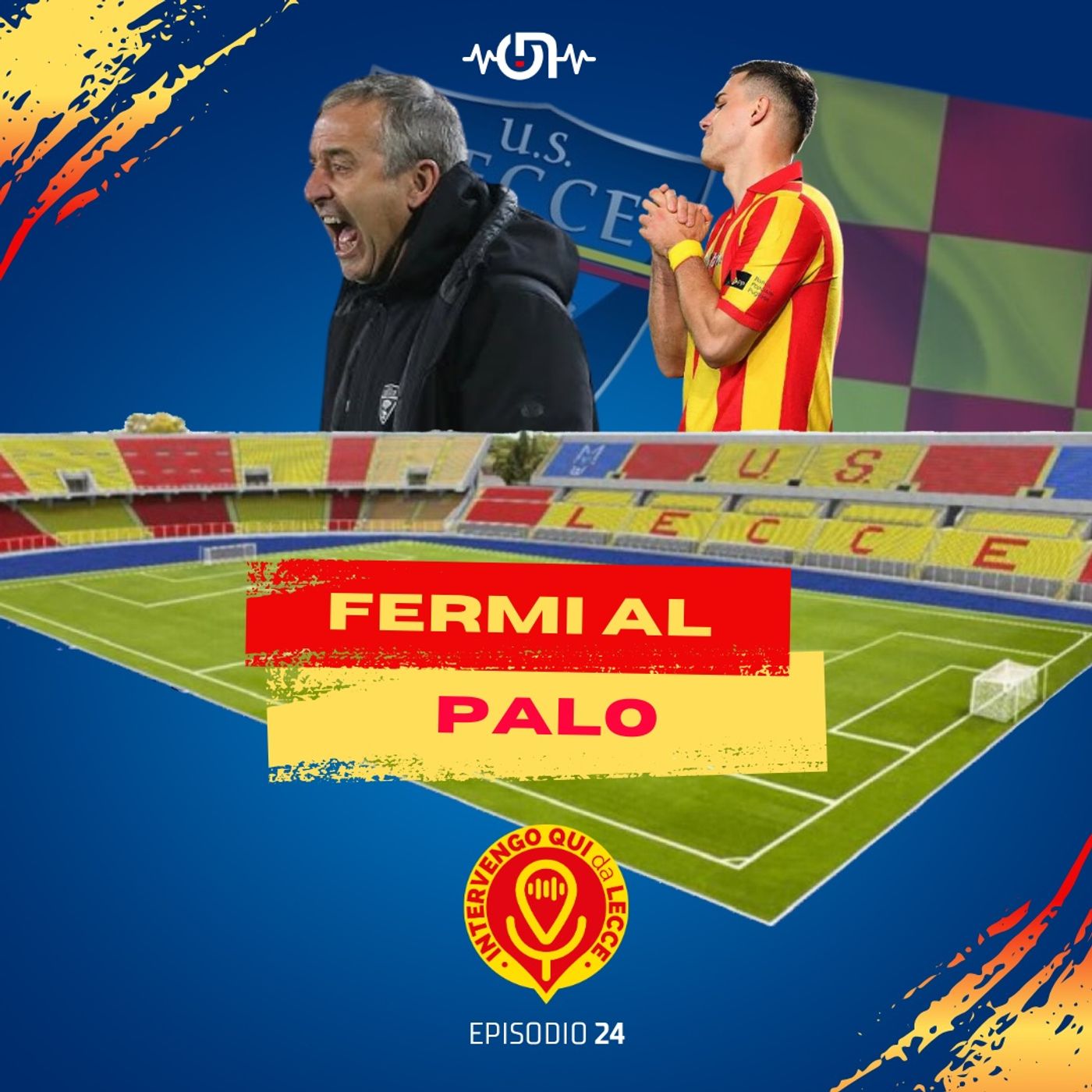 FERMI AL PALO (EP. 24)