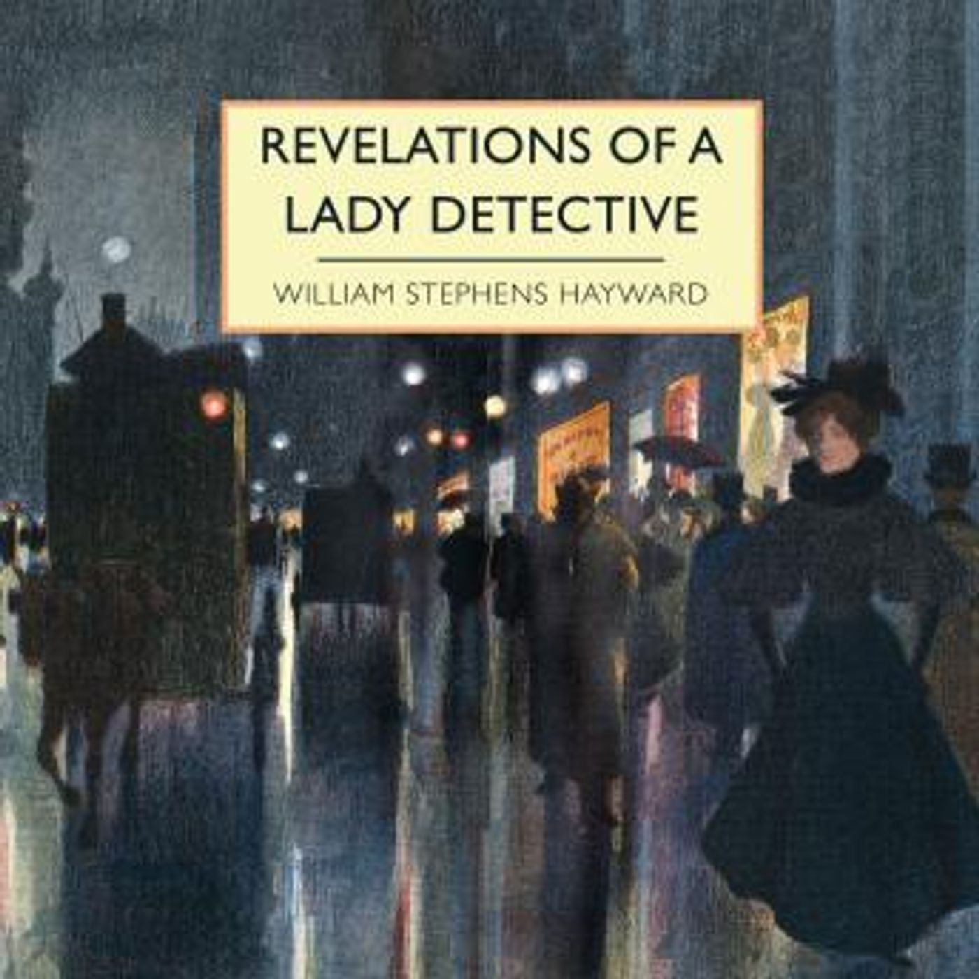 Revelations of a Lady Detective by William Stephens Hayward episode artwork