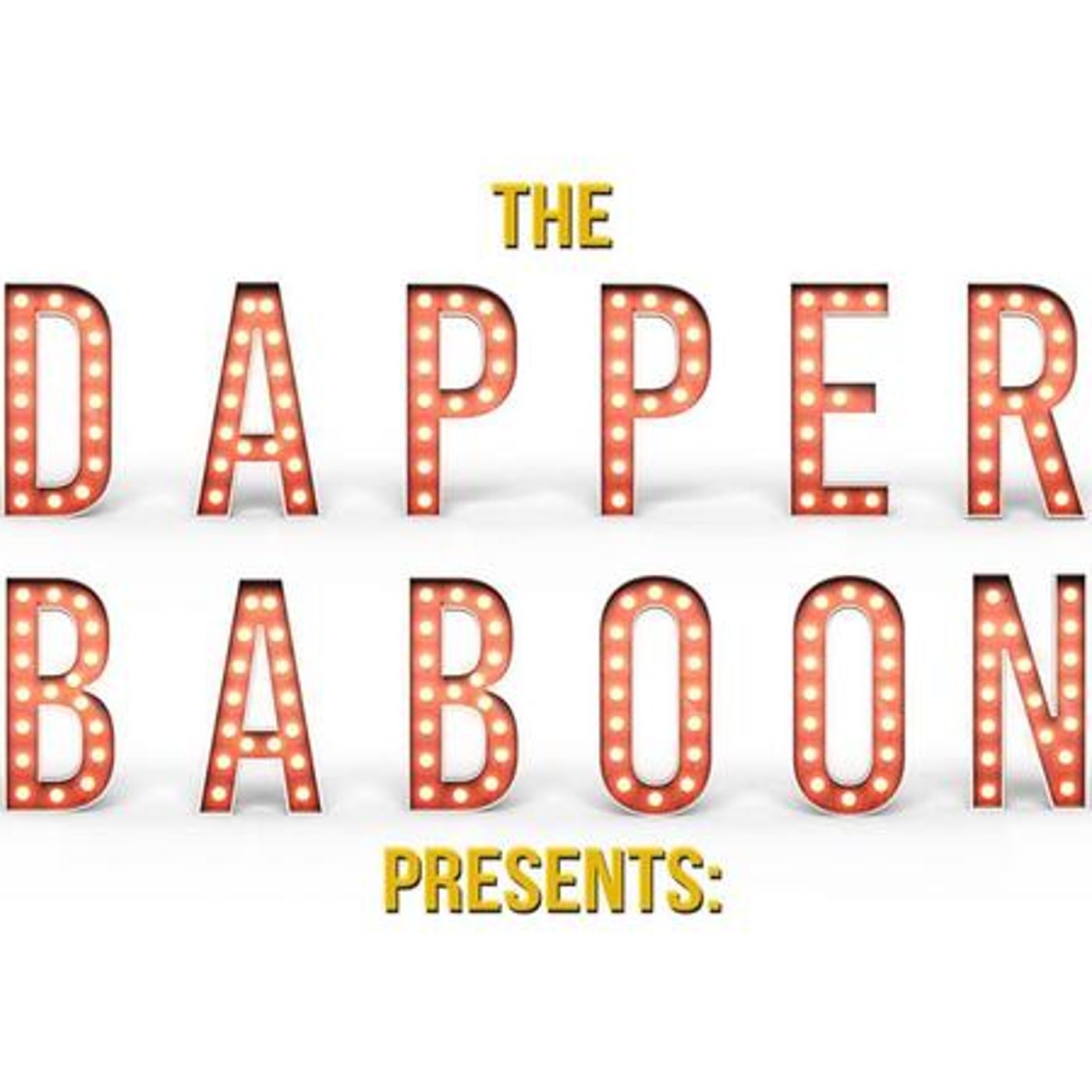 The  Dapper Baboon - Episode 21