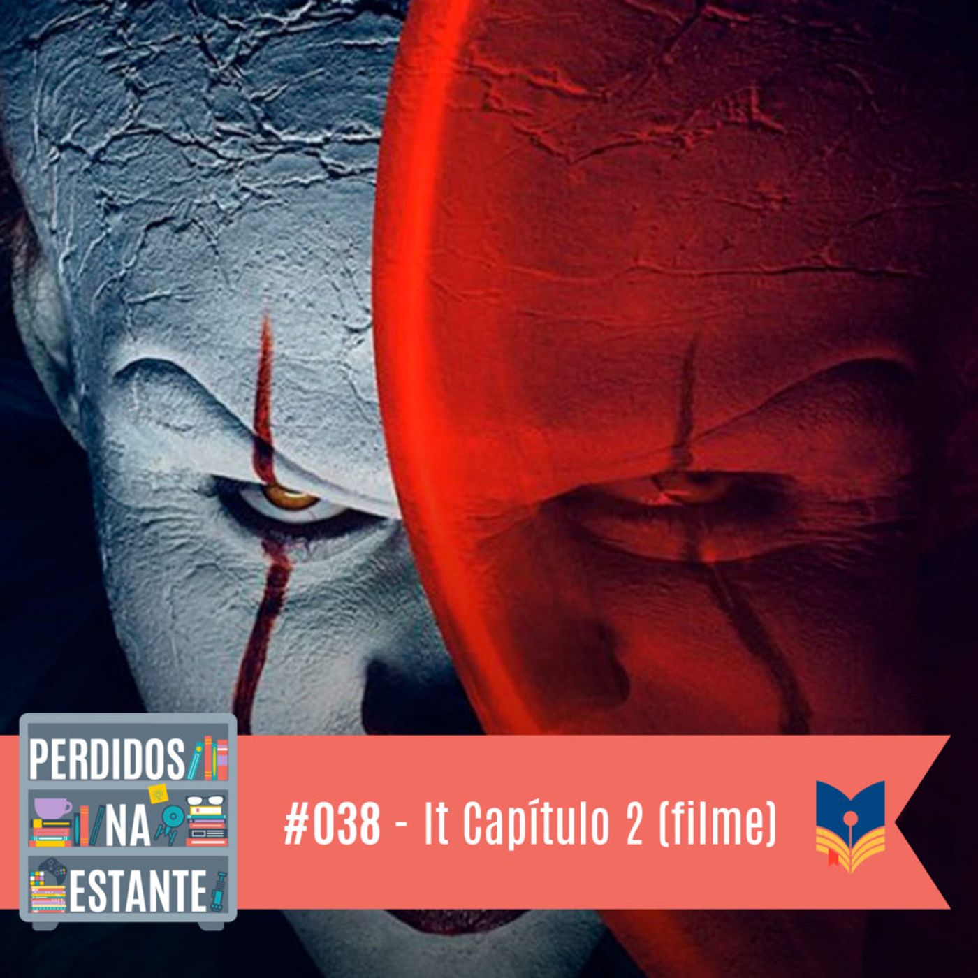 Perdidos na Estante #038 – It: Capítulo 2 (Filme)