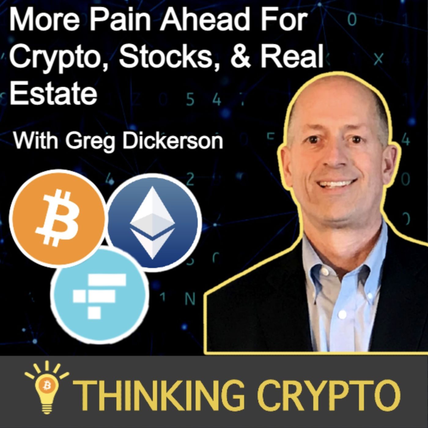 Greg Dickerson Interview - More Pain Ahead for Crypto, Stocks, & Real Estate as FTX Collapses & Fed Fights Inflation