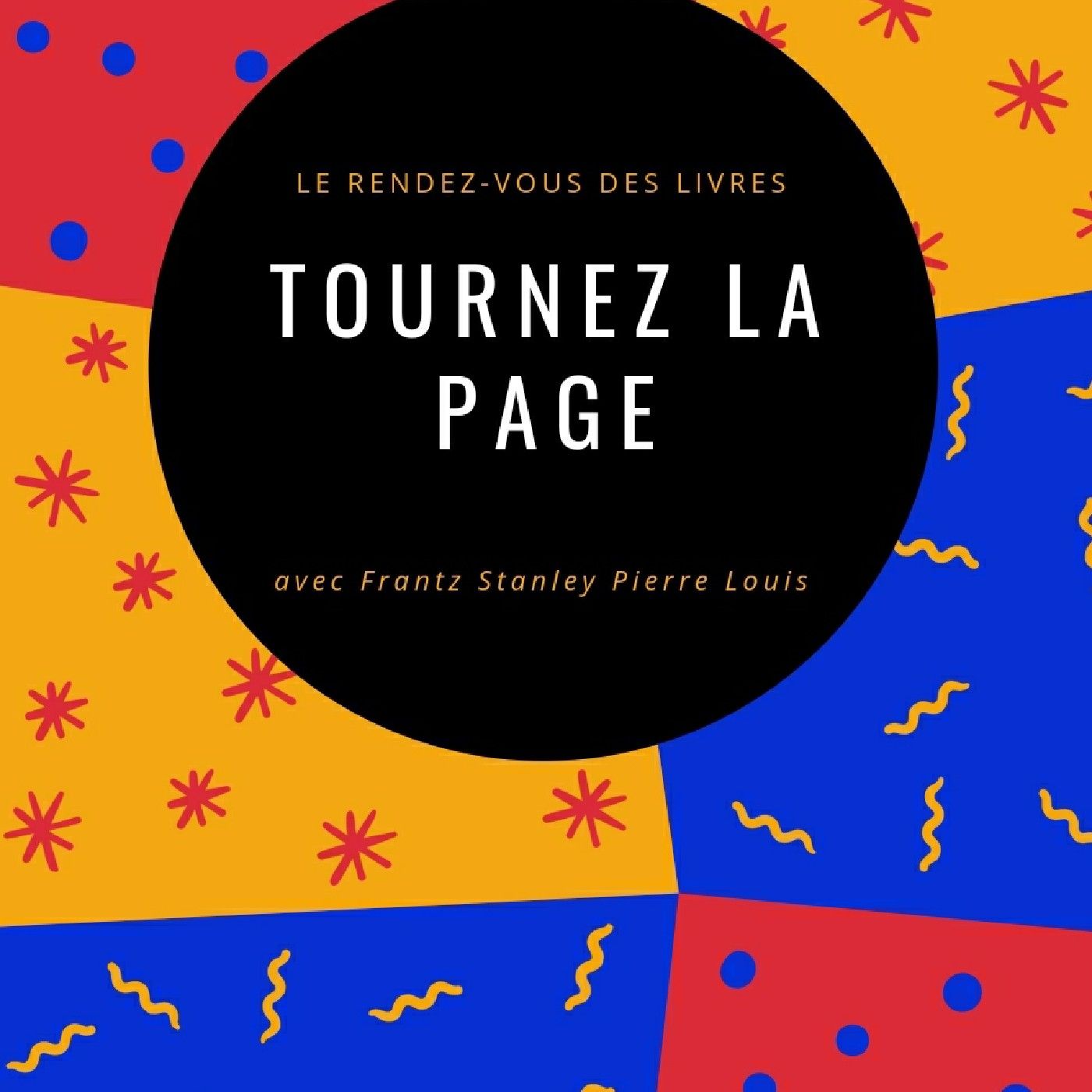Frantz Stanley Pierre Louis\'s podcast
