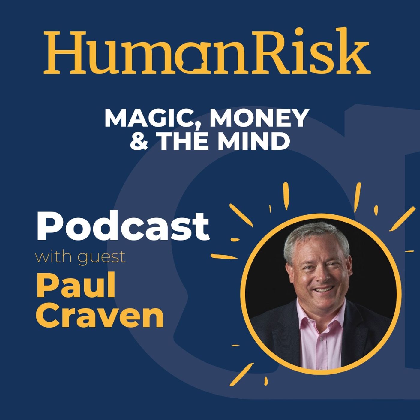 Paul Craven on Magic, Money & The Mind