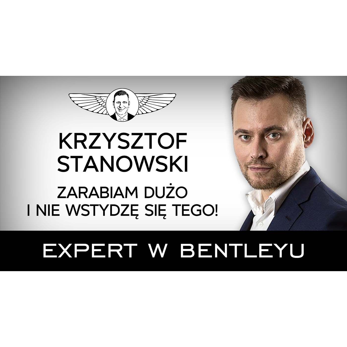 Jak zarobić miliony na jednej umiejętności? Krzysztof Stanowski [Expert w Bentleyu]