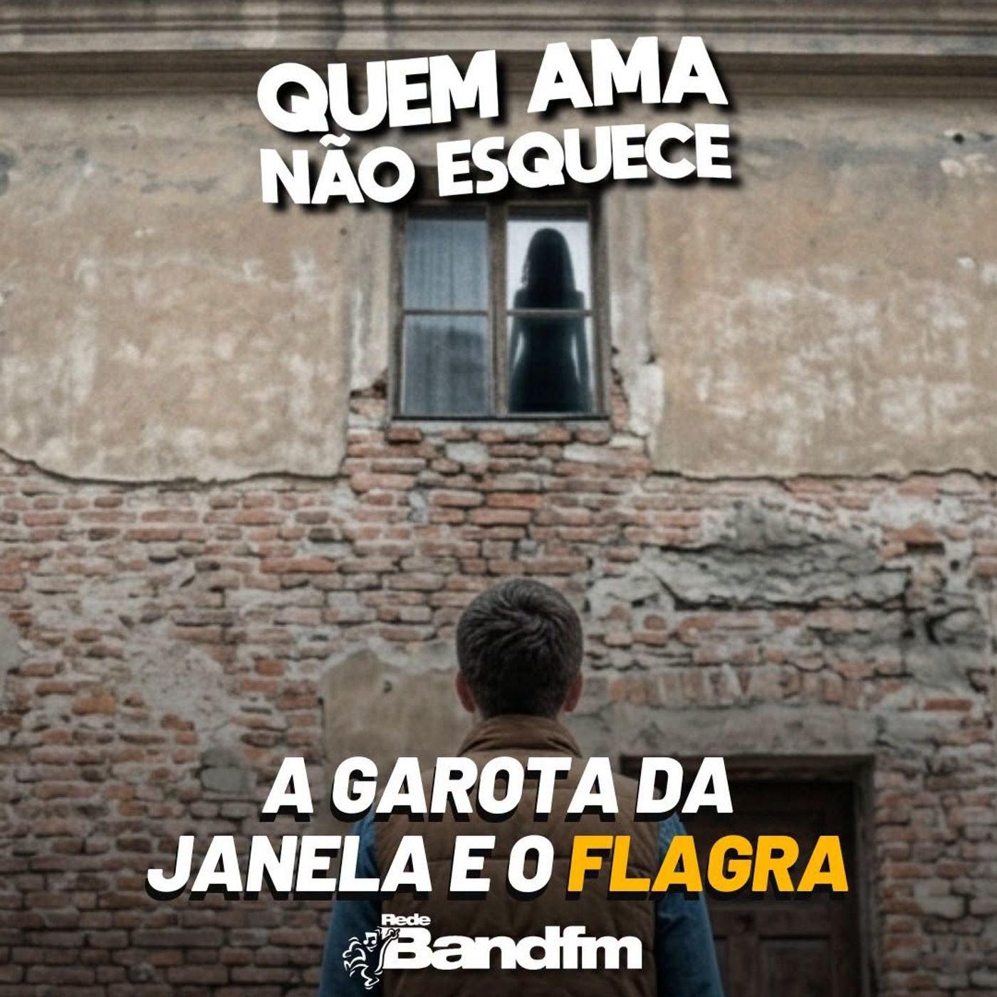 A GAROTA DA JANELA E O FLAGRA | QUEM AMA NÃO ESQUECE 08/09/2026 episode artwork
