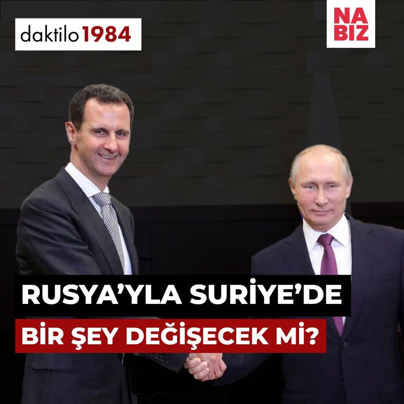 Rusya'yla Suriye'de Bir Şeyler Değişecek mi? | Beril Eski ve İlkan Dalkuç | Nabız #100 episode artwork