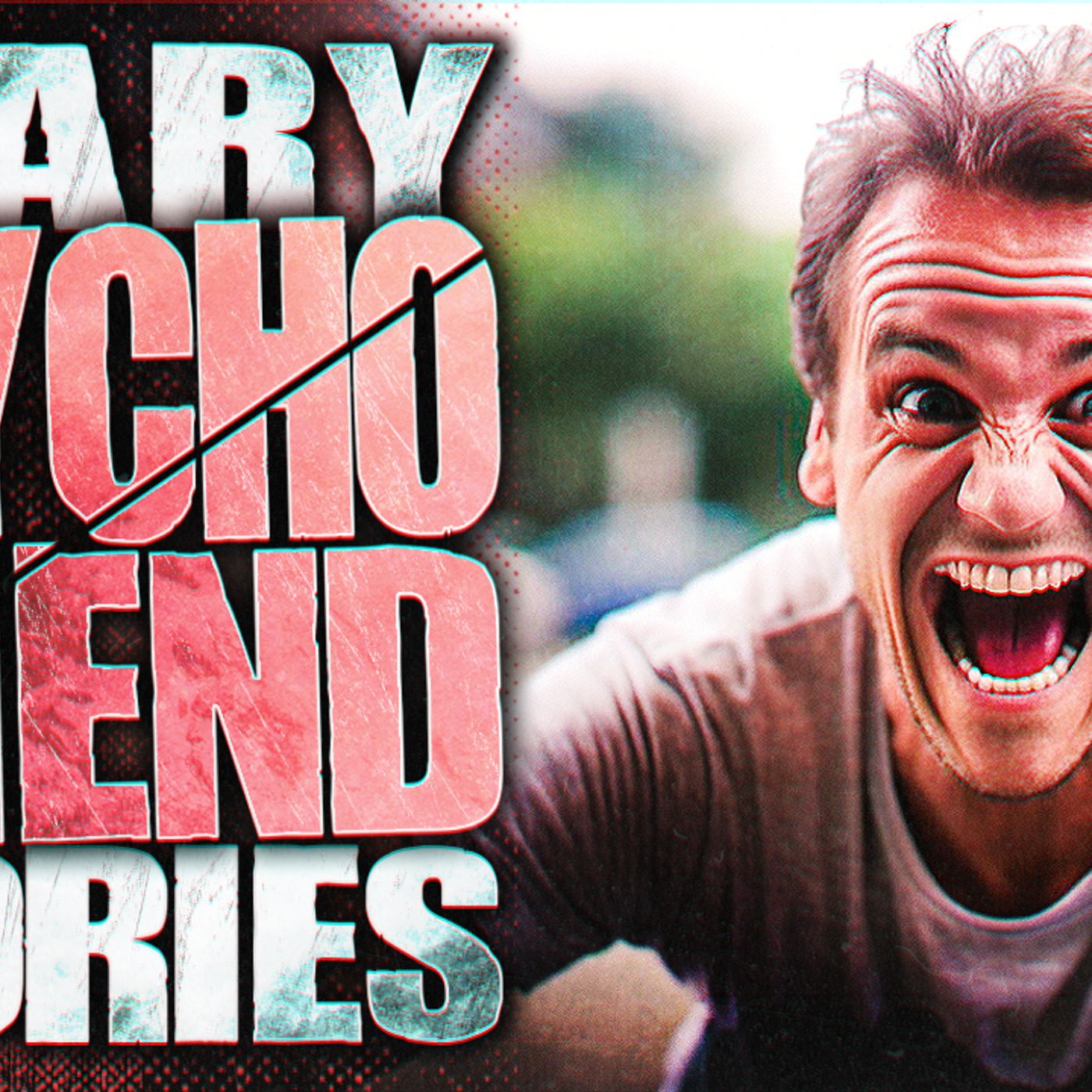 4 True Psycho Friend Horror Stories episode artwork