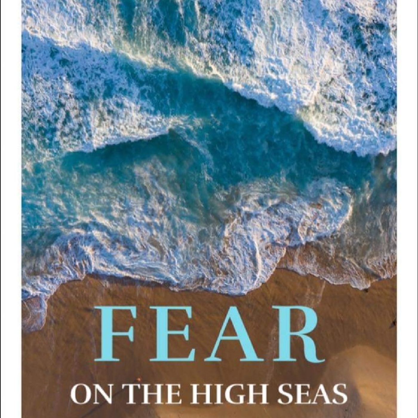 Fear On the High Seas