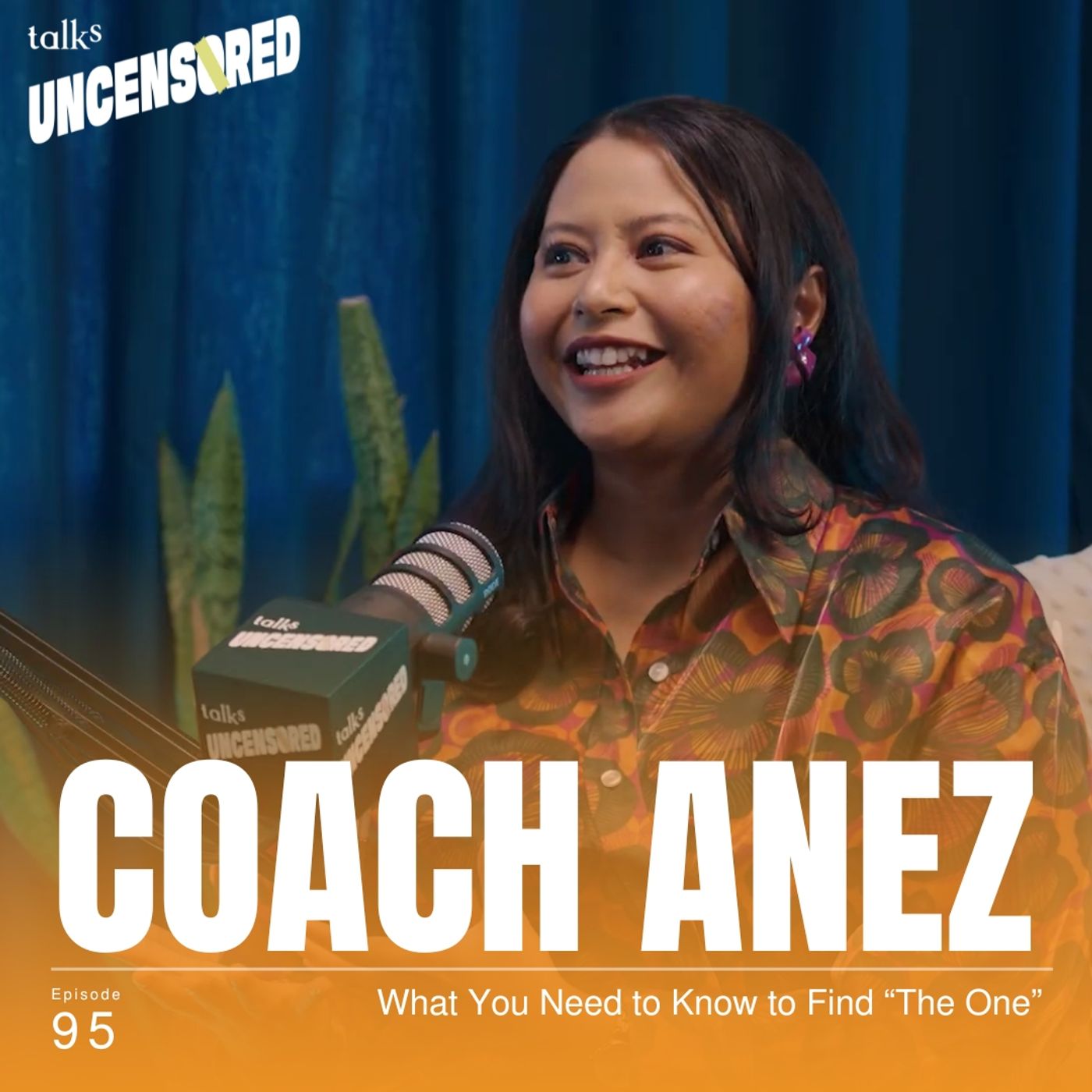 What You Need to Know to Find “The One” ft. Coach Anez Uncensored with Andini Effendi ep.95 What You Need to Know to Find “The One” ft. Coach Anez Uncensored with Andini Effendi ep.95