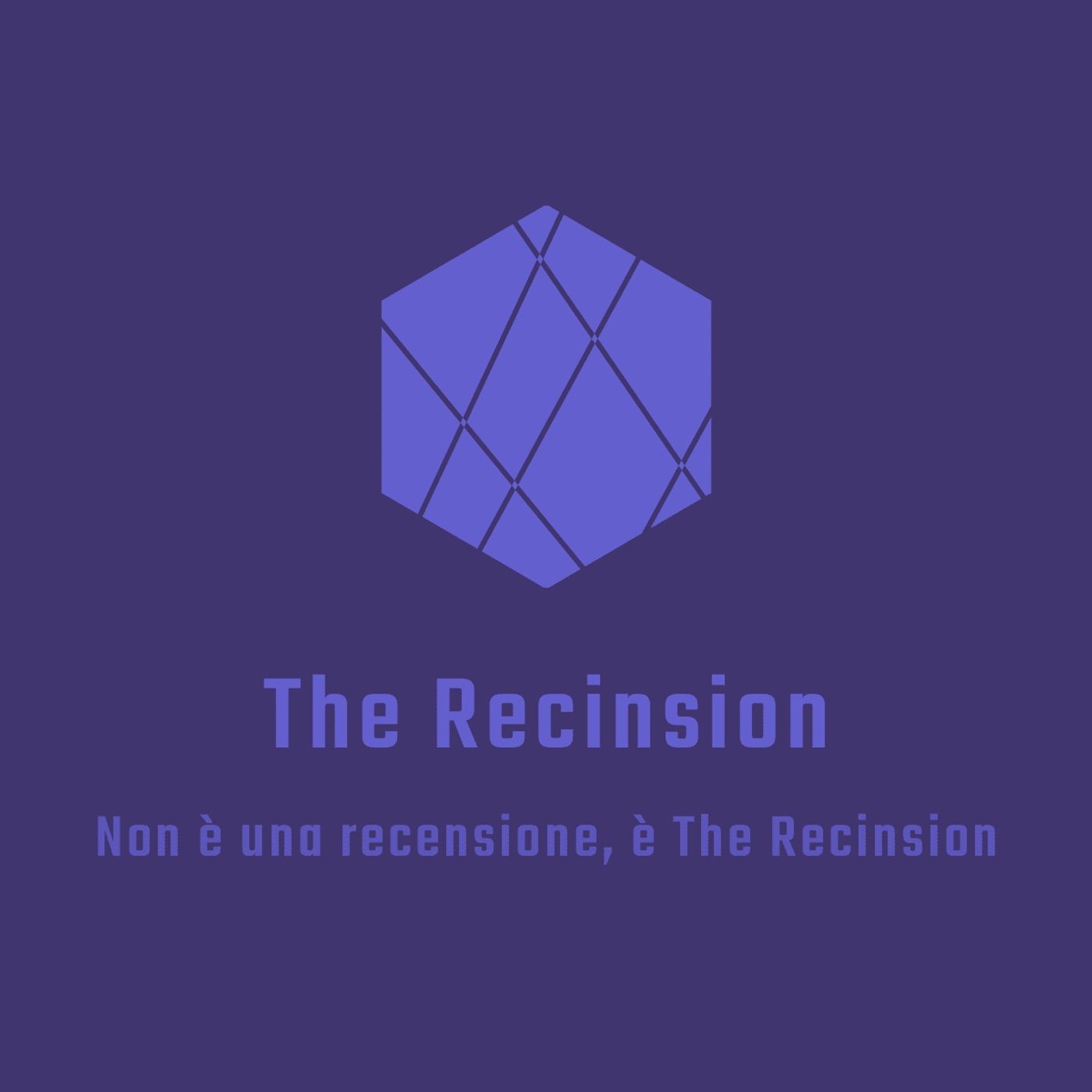 Non è una recensione, è the recinsion