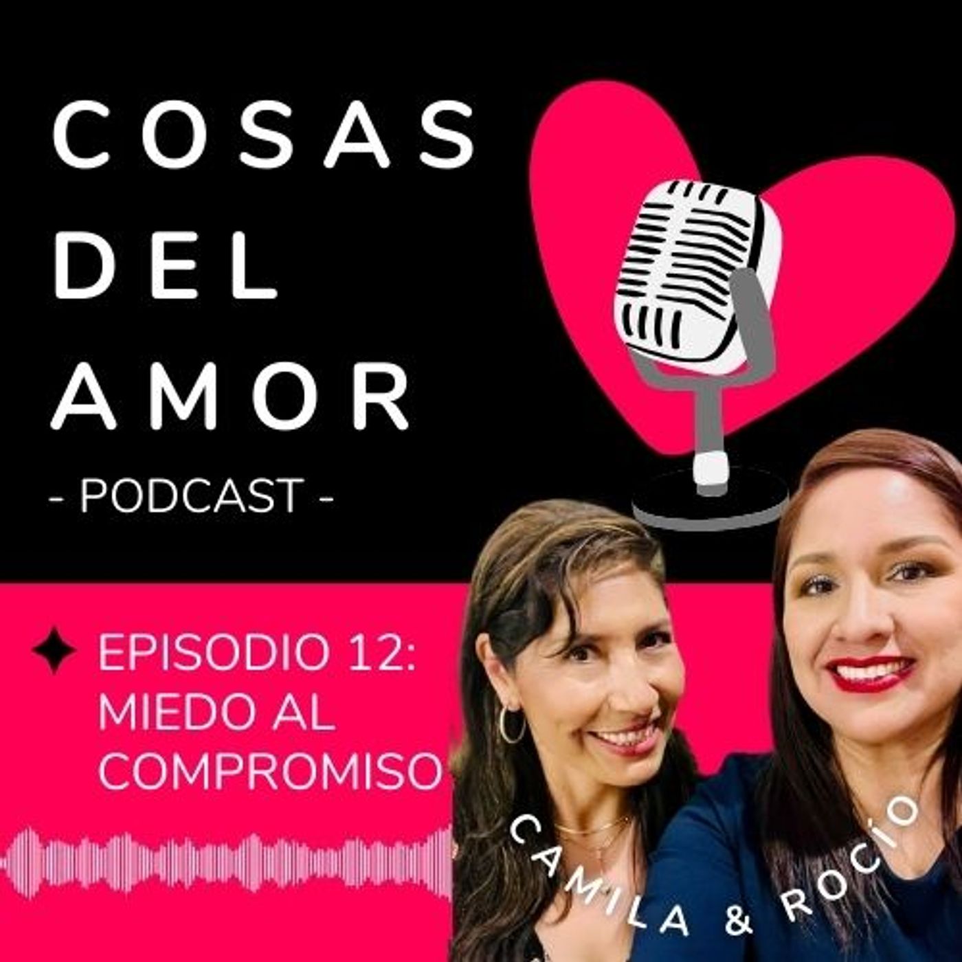 E12 • Miedo al compromiso • Cosas del Amor E12 • Miedo al compromiso • Cosas del Amor