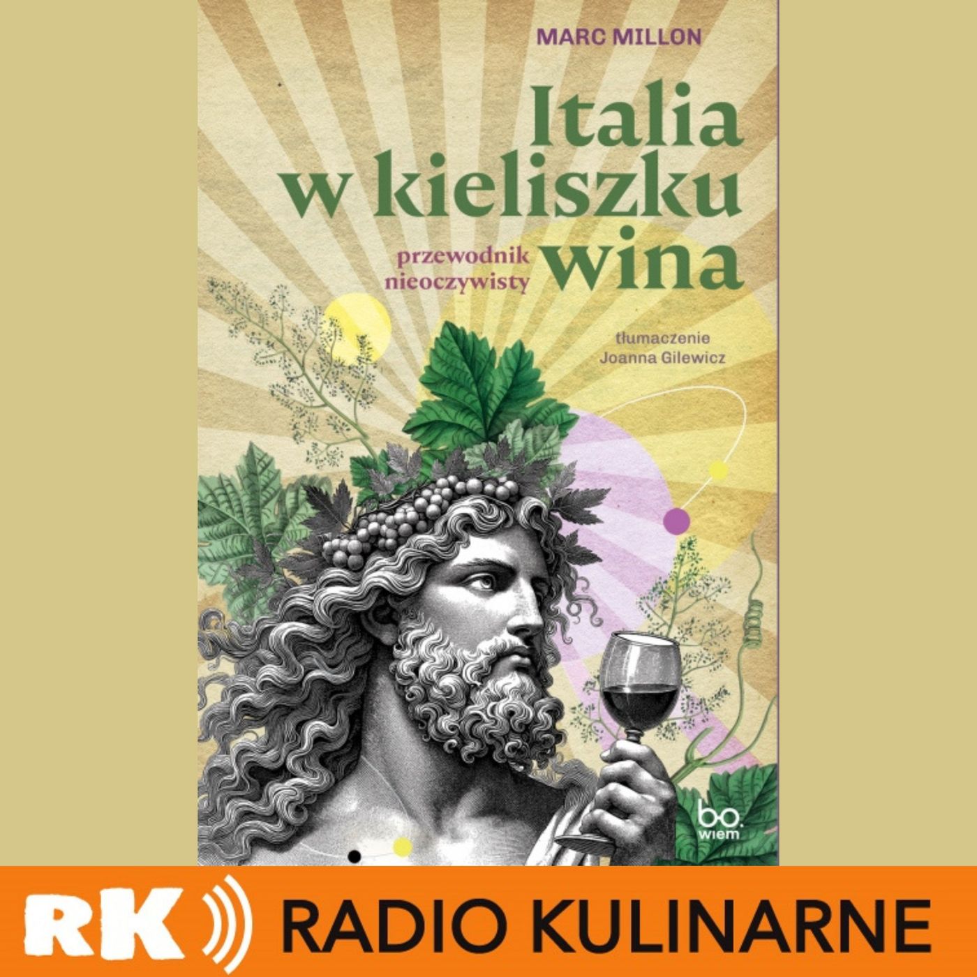 116. "Italia w kieliszku wina" - Marc Millon. Rozmowa z autorem książki