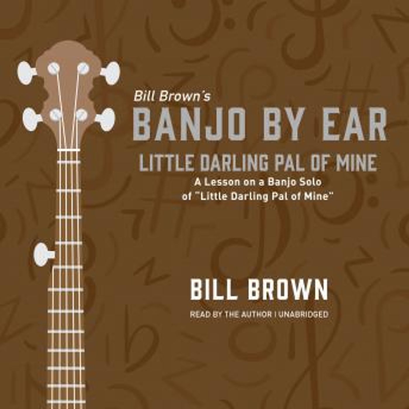 Little Darling Pal of Mine: A Lesson on a Banjo Solo of “Little Darling Pal of Mine” by Bill Brown episode artwork