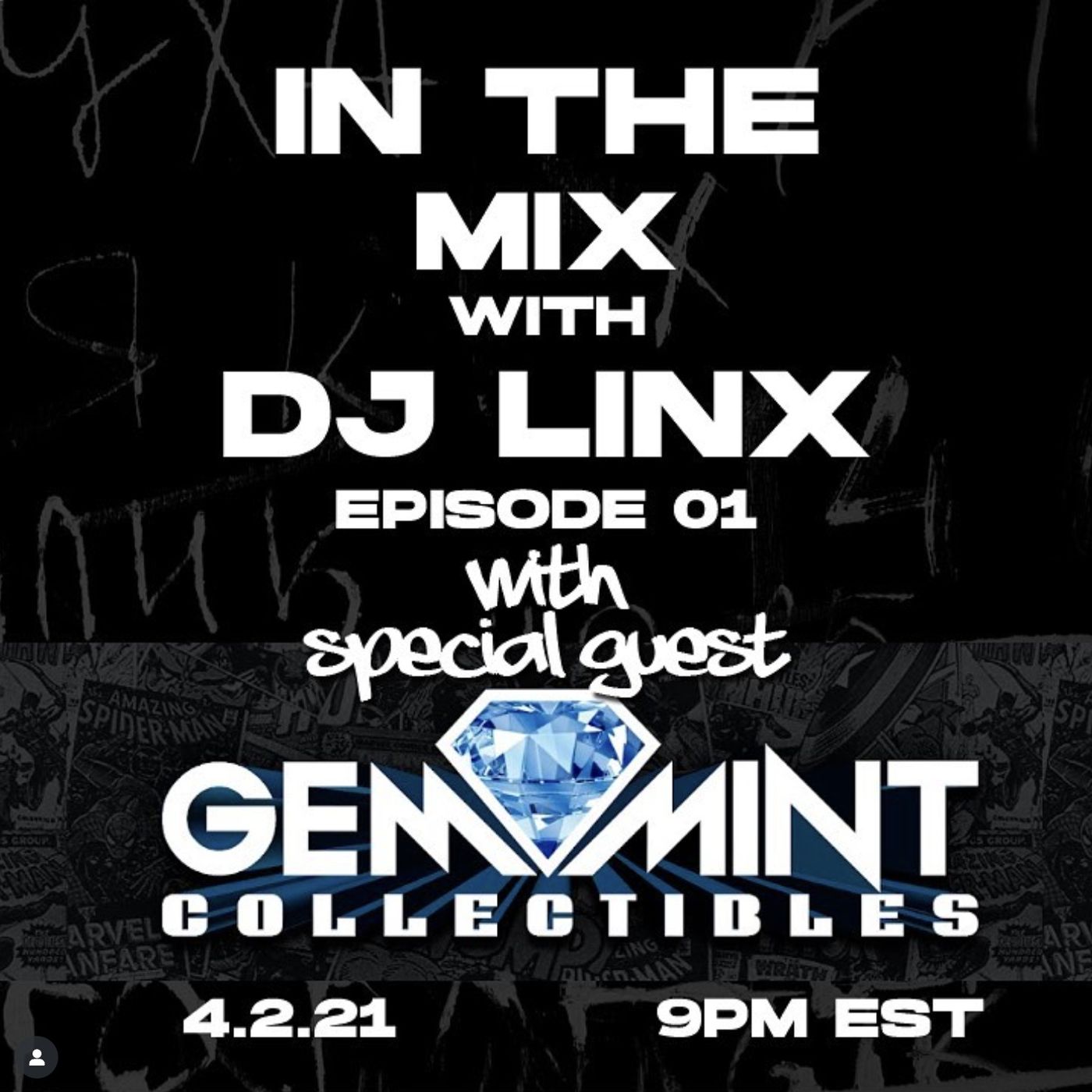 IN THE MIX WITH DJ LINX - EPISODE 01 - SPECIAL GUEST: GEM MINT COLLECTIBLES episode artwork