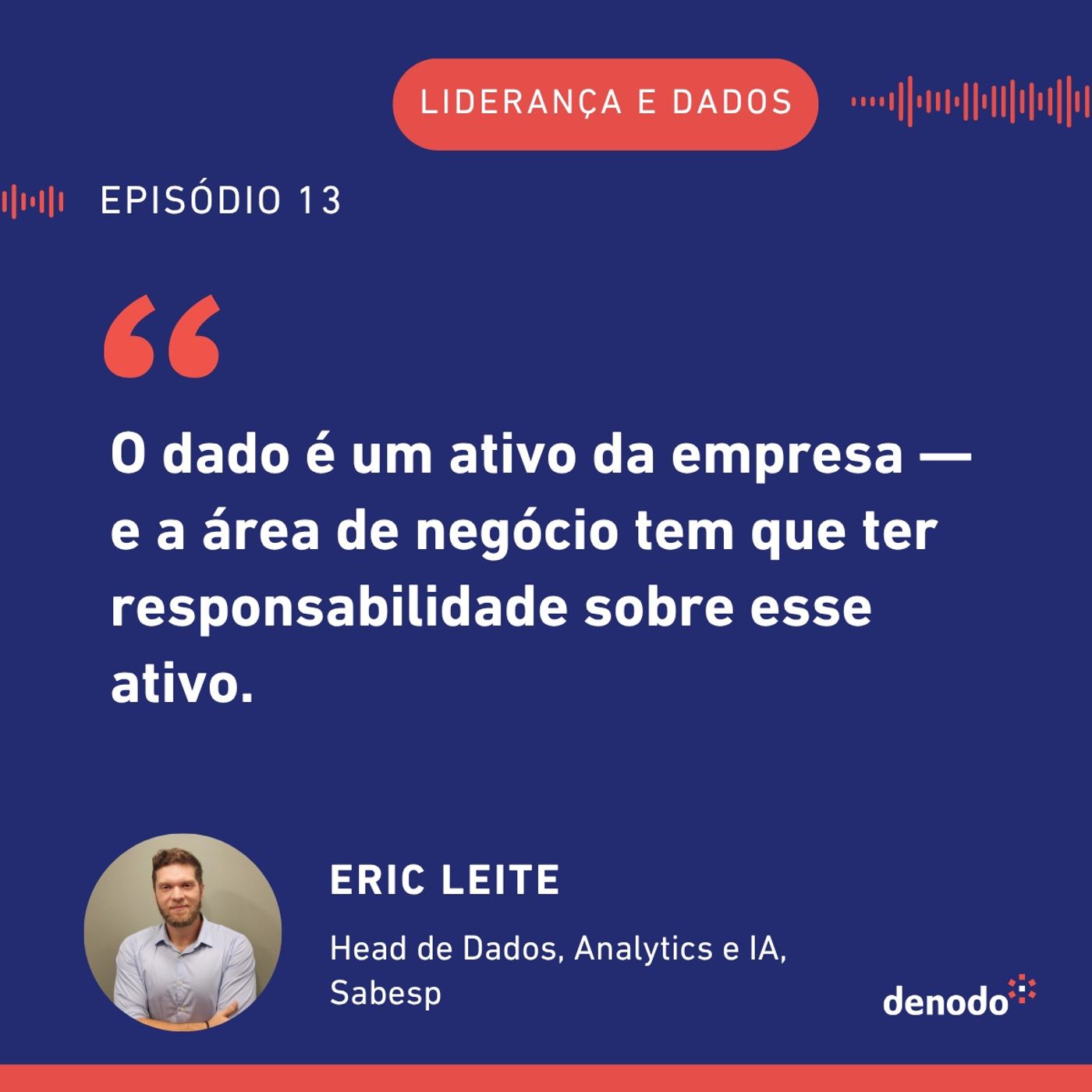 Podcast com: Eric Leite, Head de Dados, Analytics e IA da Sabesp episode artwork