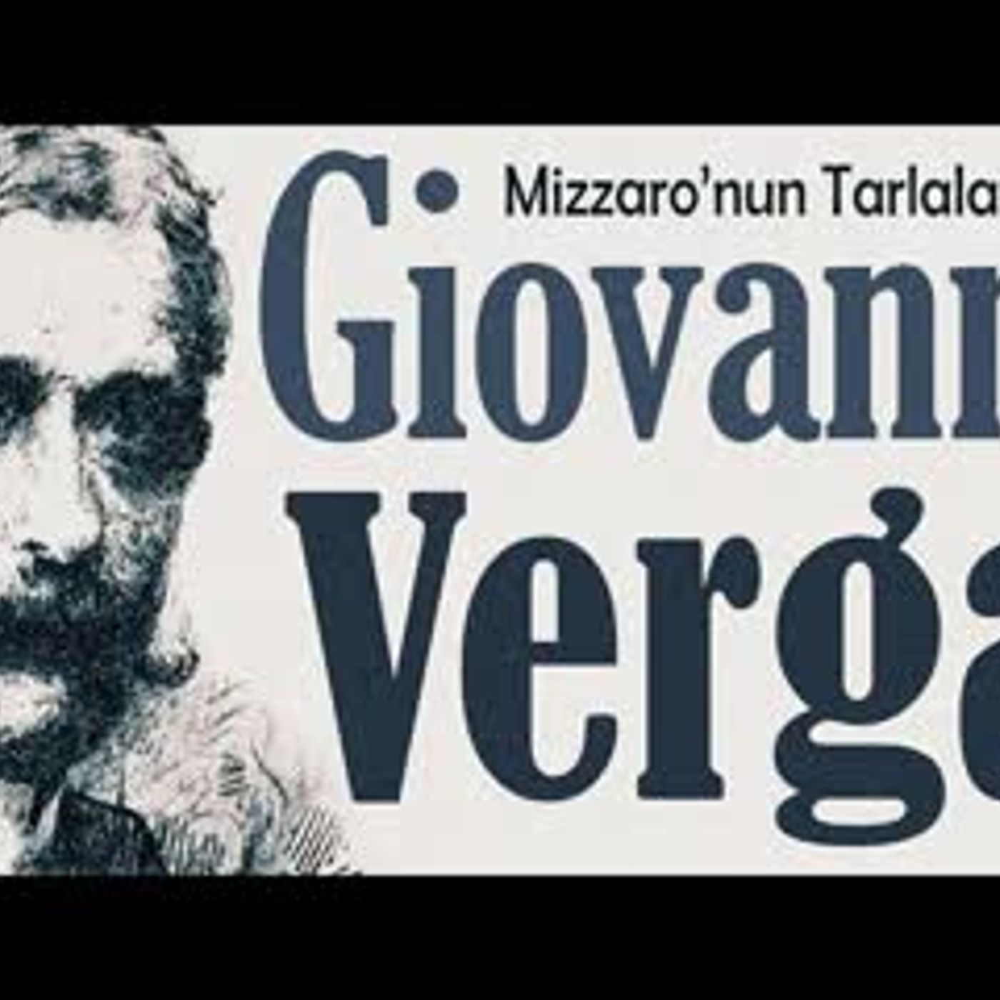 Mizzaro'nun Tarlaları Giovanni VERGA sesli öykü Akın ALTAN