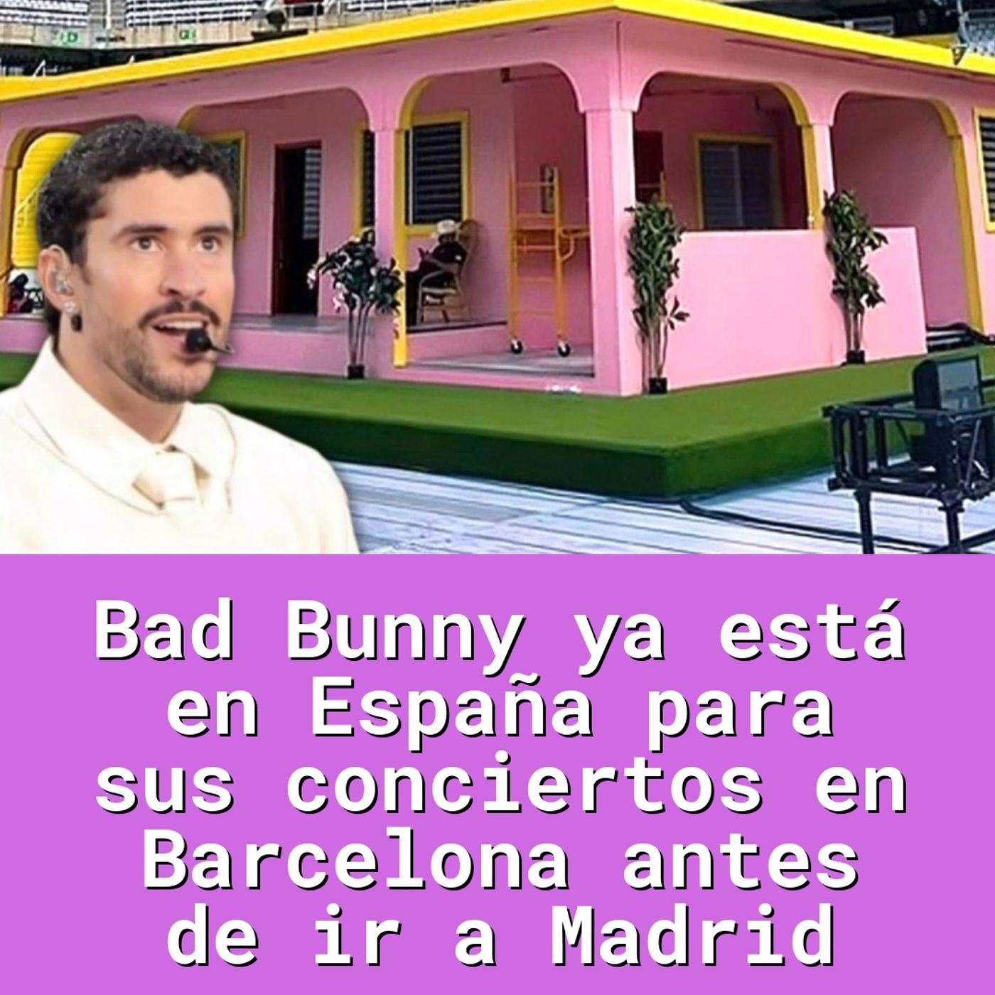 Bad Bunny ya está en España para sus conciertos en Barcelona antes de ir a Madrid