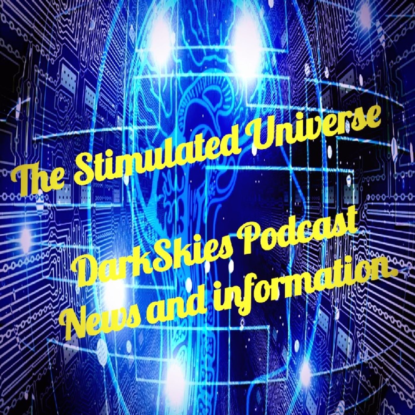 The Stimulated Universe Episode 13 - Dark Skies News And information episode artwork