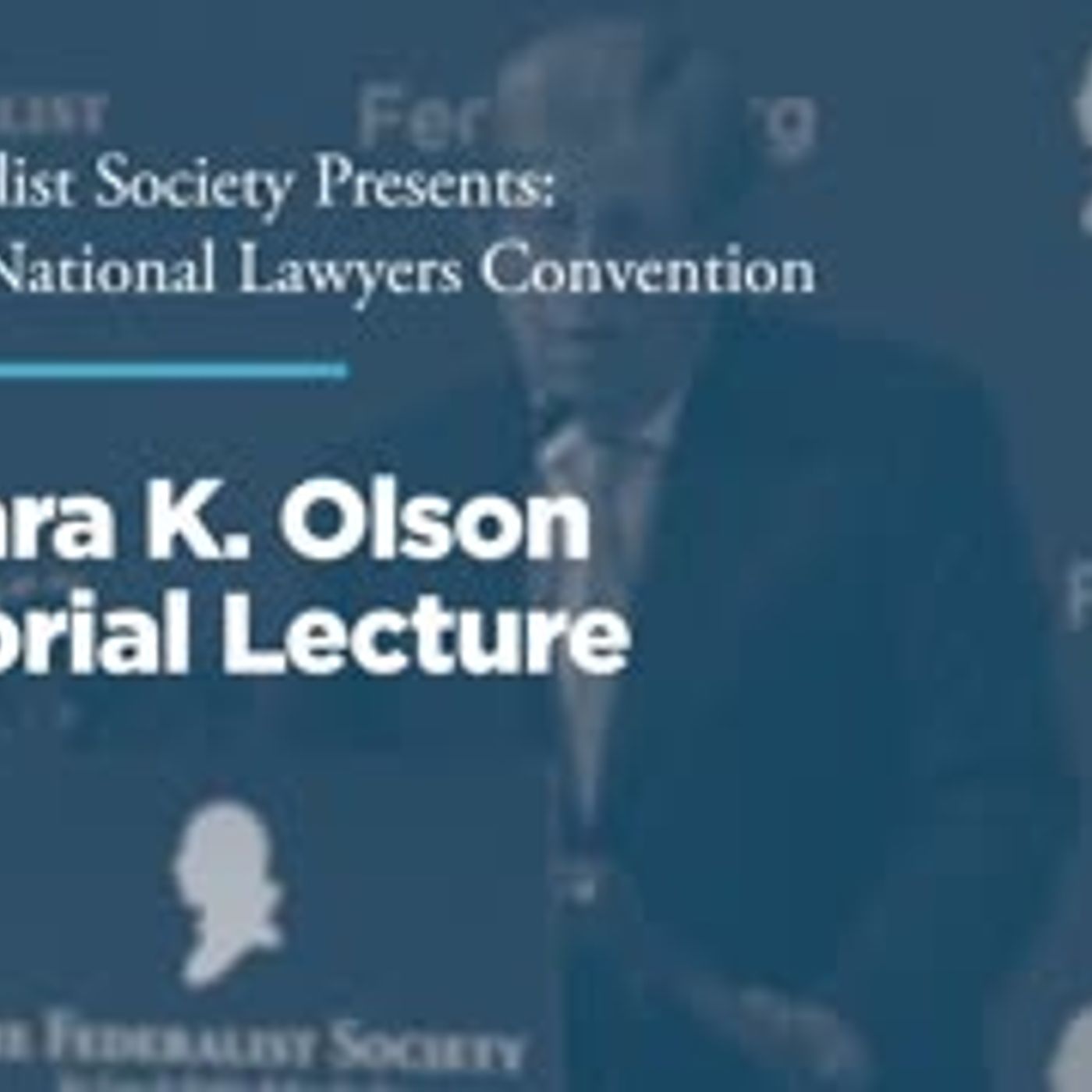 20th Annual Barbara K. Olson Memorial Lecture