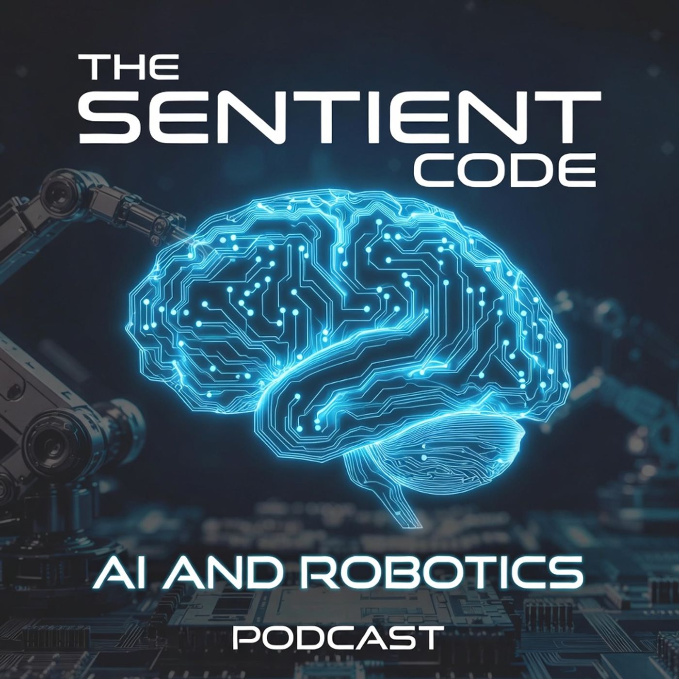 The Sentient Code: AI and Robotics cover art