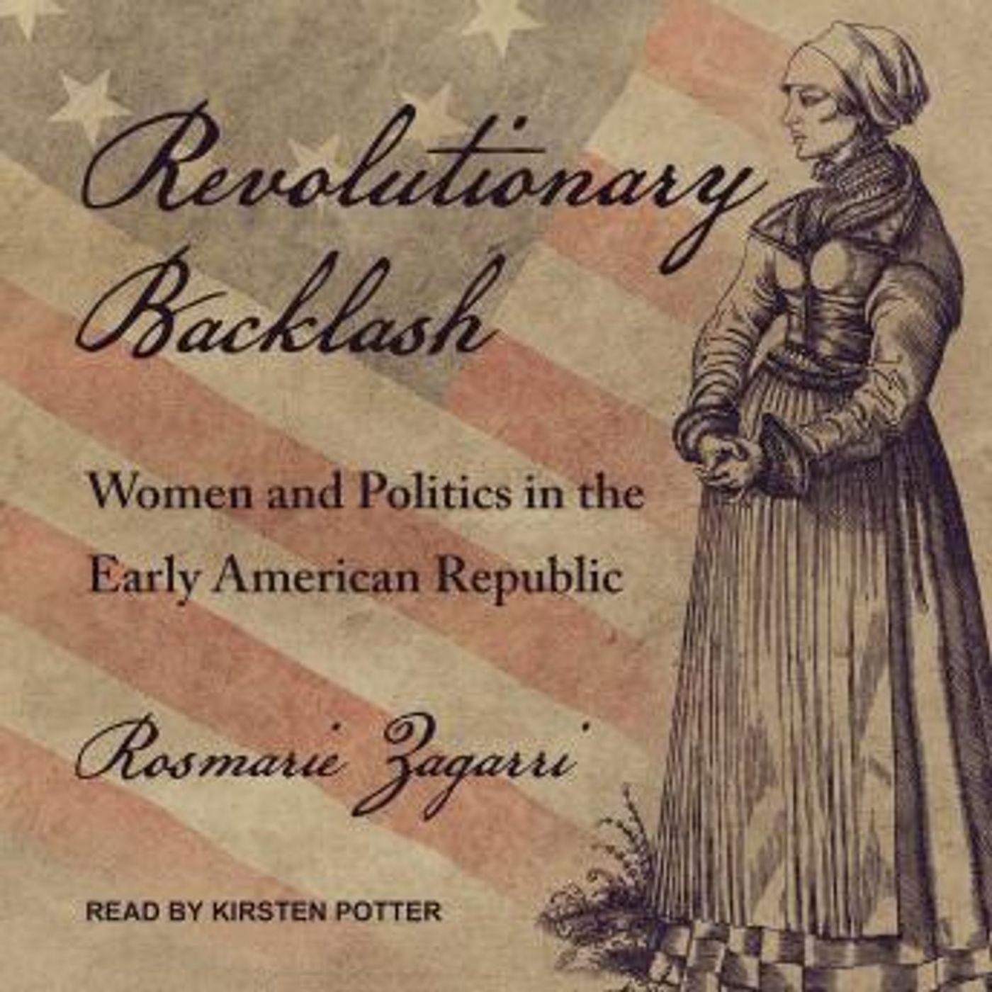 Revolutionary Backlash: Women and Politics in the Early American Republic by Rosmarie Zagarri episode artwork