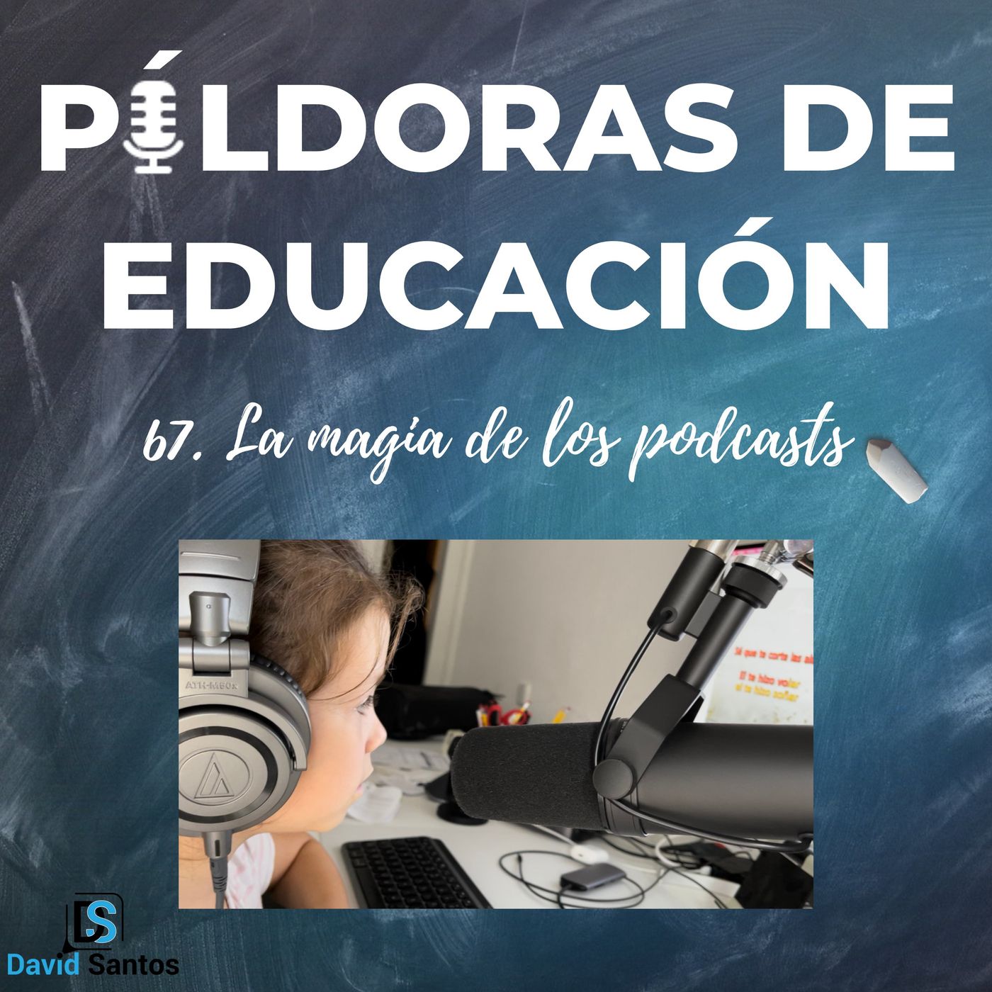 PDE67 - La magia de los podcasts