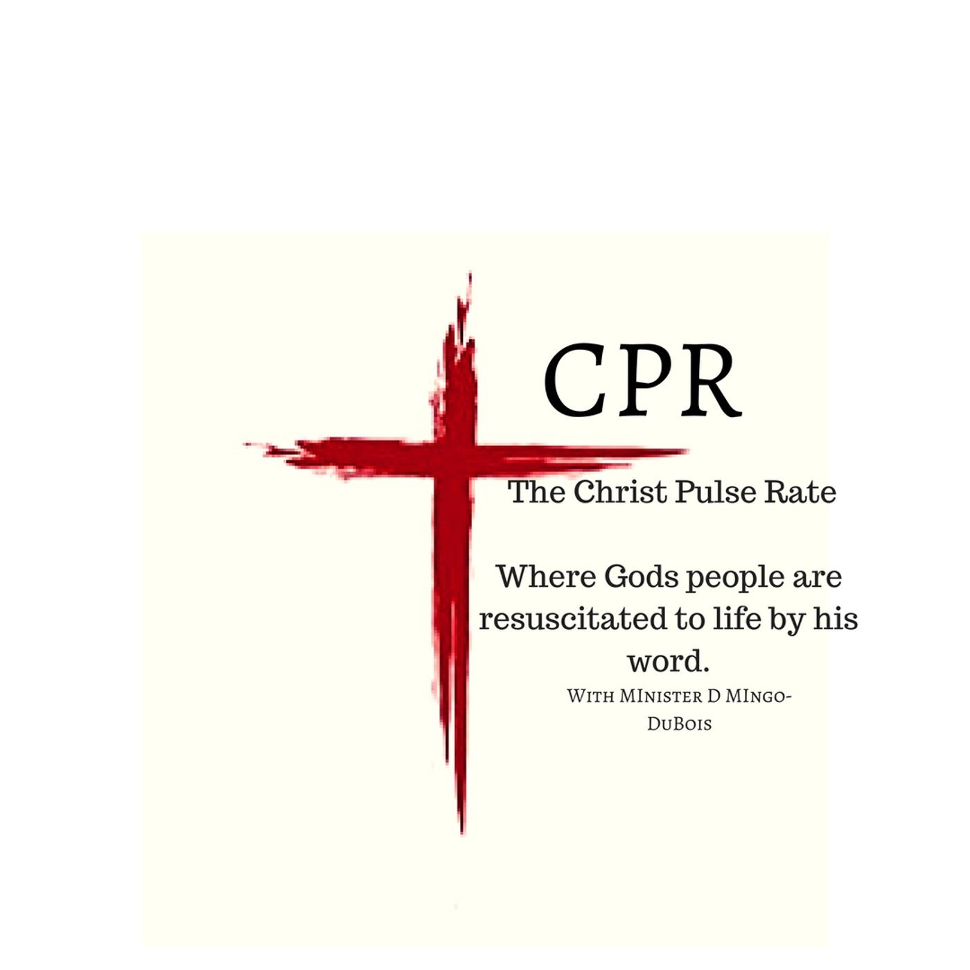 CPR  The Christ Pulse Rate's show