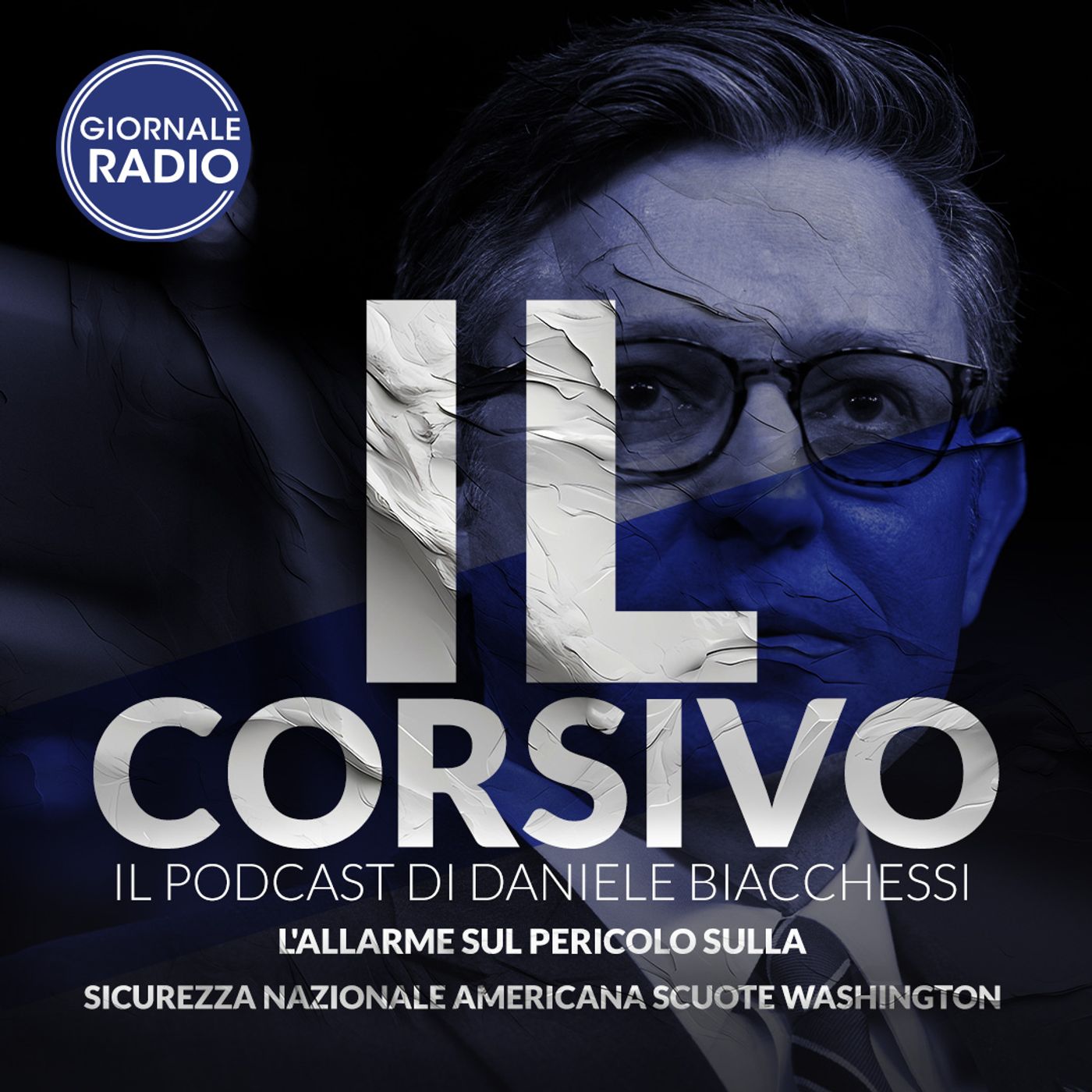 L'allarme sul pericolo sulla sicurezza nazionale americana scuote Washington | 15/02/2024 | Il Corsivo episode artwork
