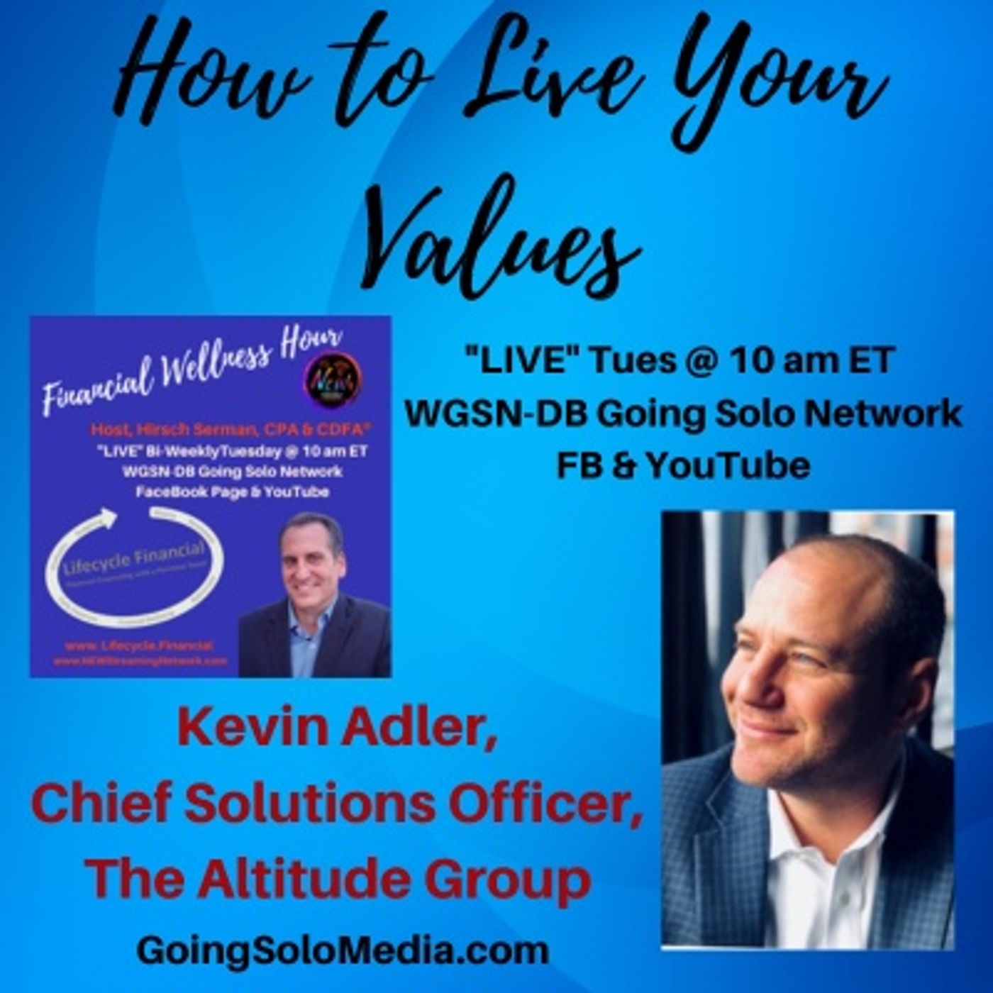 How to Live Your Values - Guest, Kevin Adler episode artwork