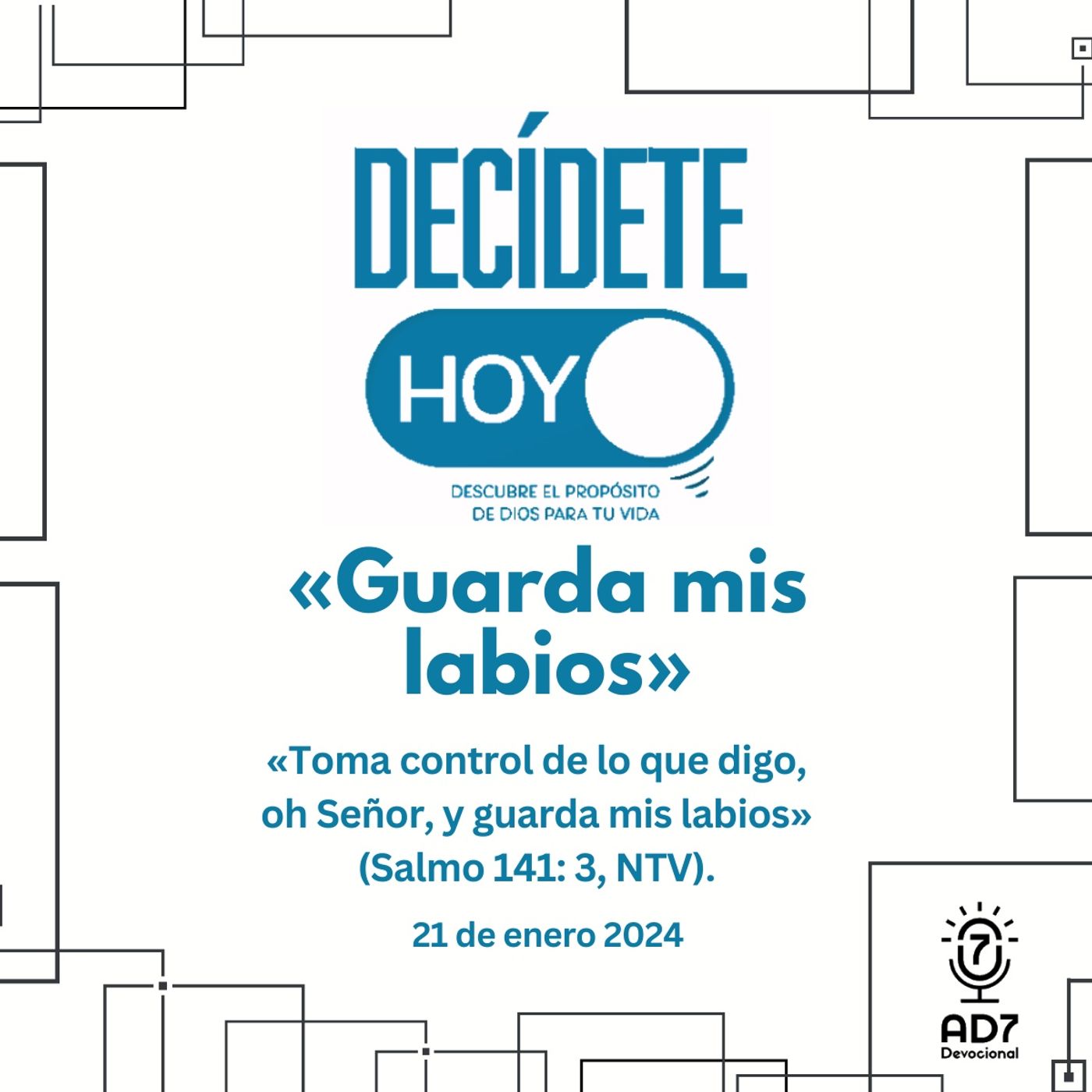 «Guarda mis labios» | Devocional de Jóvenes | 21 de enero 2024
