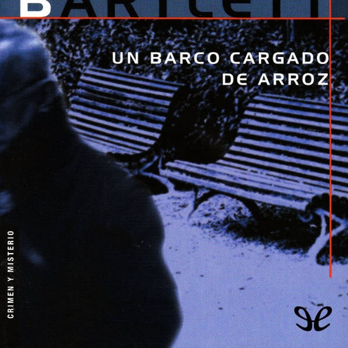 (Resumen) Un barco cargado de arroz - Alicia Gimenez Bartlett