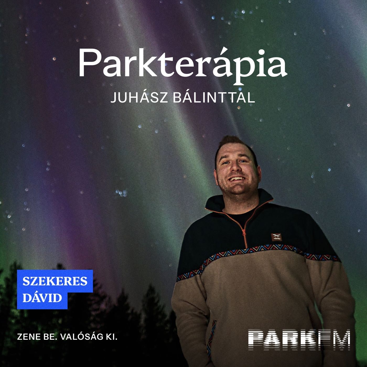 Próbálni kell elengedni a dolgokat, mert egy életünk van - Szekeres Dávid | Park FM - Parkterápia episode artwork
