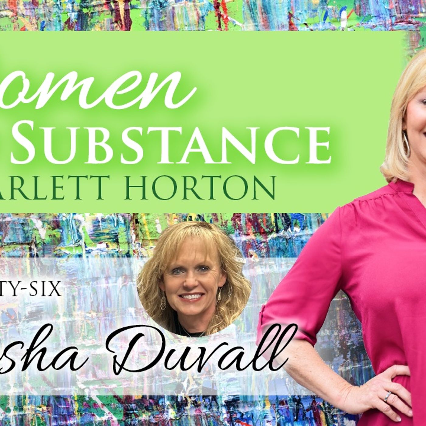 Women of Substance with Dr. Scarlett Horton