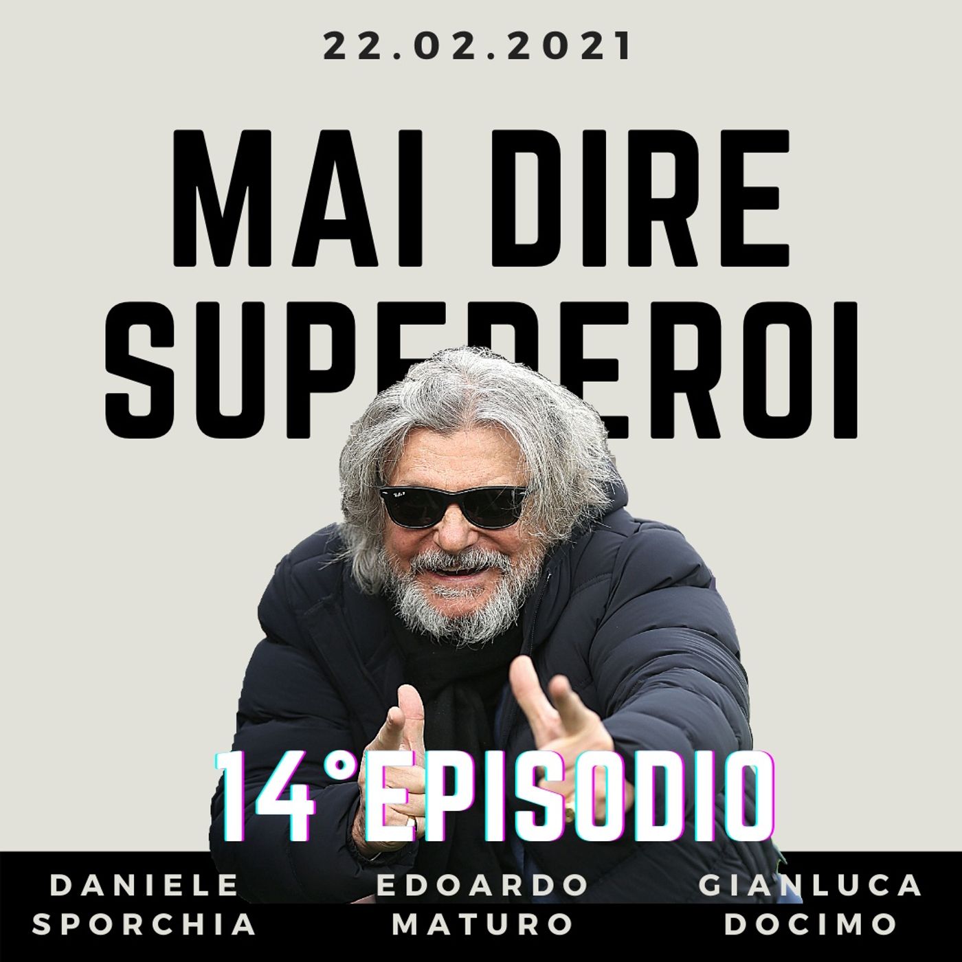 MAI DIRE SUPEREROI