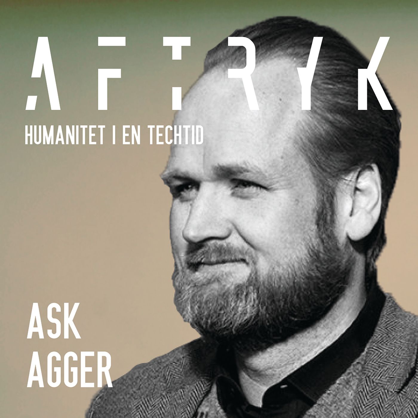 08. Aftryk - Ask Agger: Lederskab gennem tillid og medfortælling