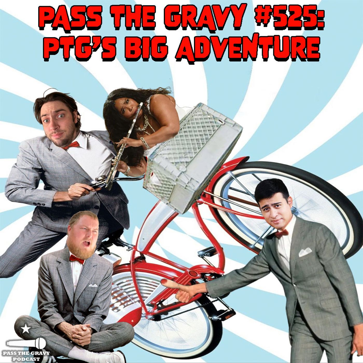 Pass The Gravy #525: PTG's Big Adventure episode artwork