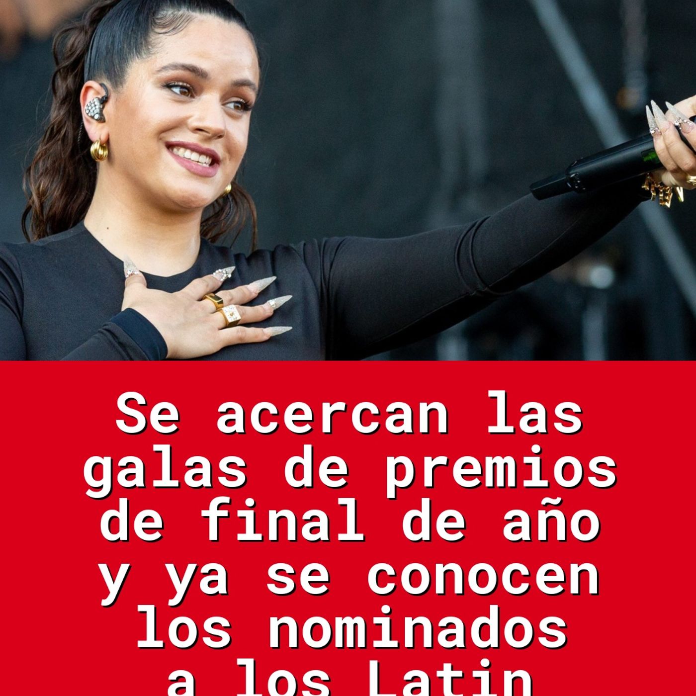 Se acercan las galas de premios de final de año y ya se conocen los nominados a los Latin
