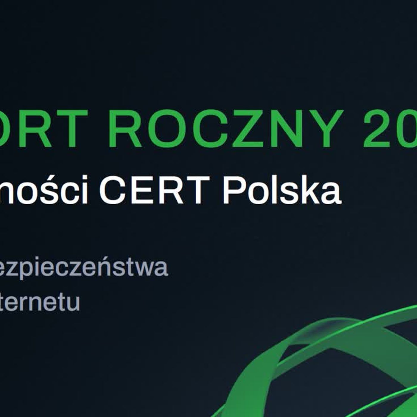 Cyberprzezorny – raport CERT 2024