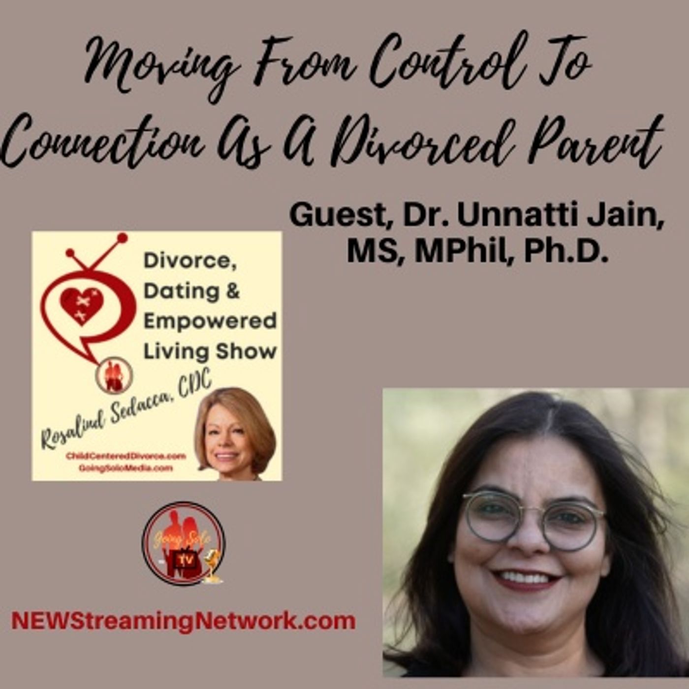 Moving From Control To Connection As A Divorced Parent with Dr. Unnatti Jain