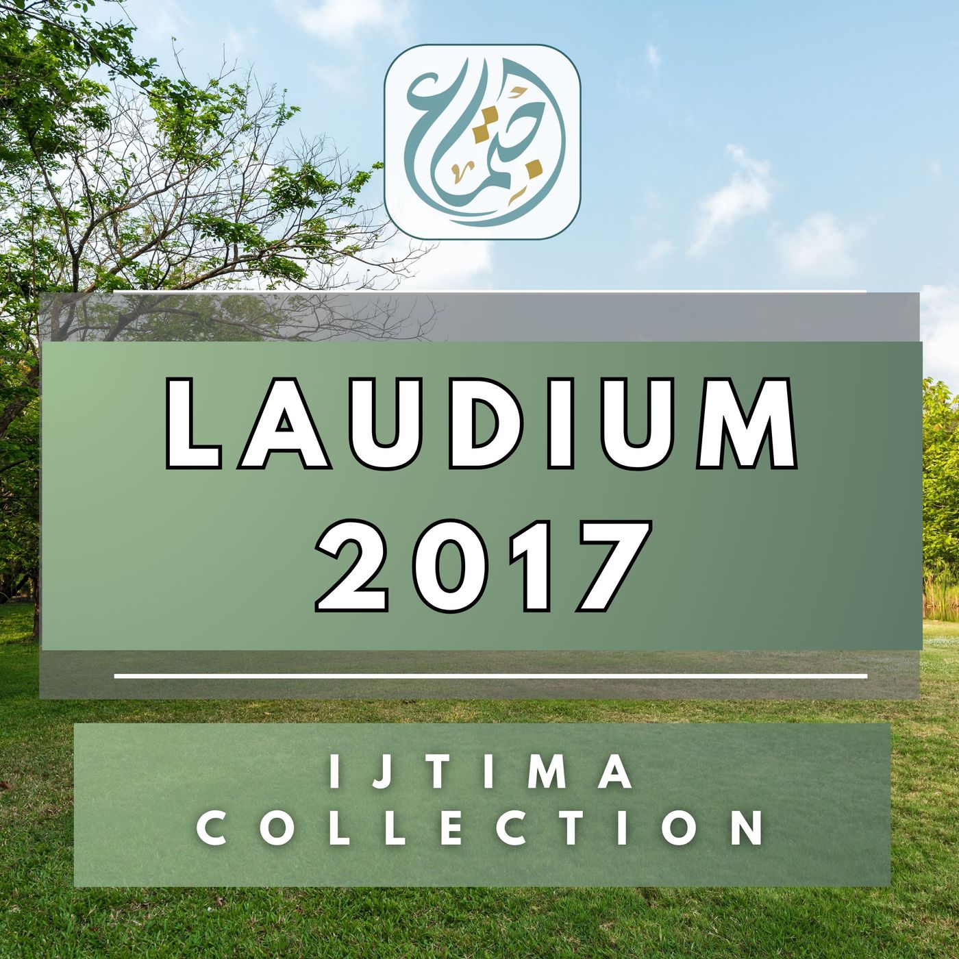 Laudium Ijtima 2017 podcast artwork