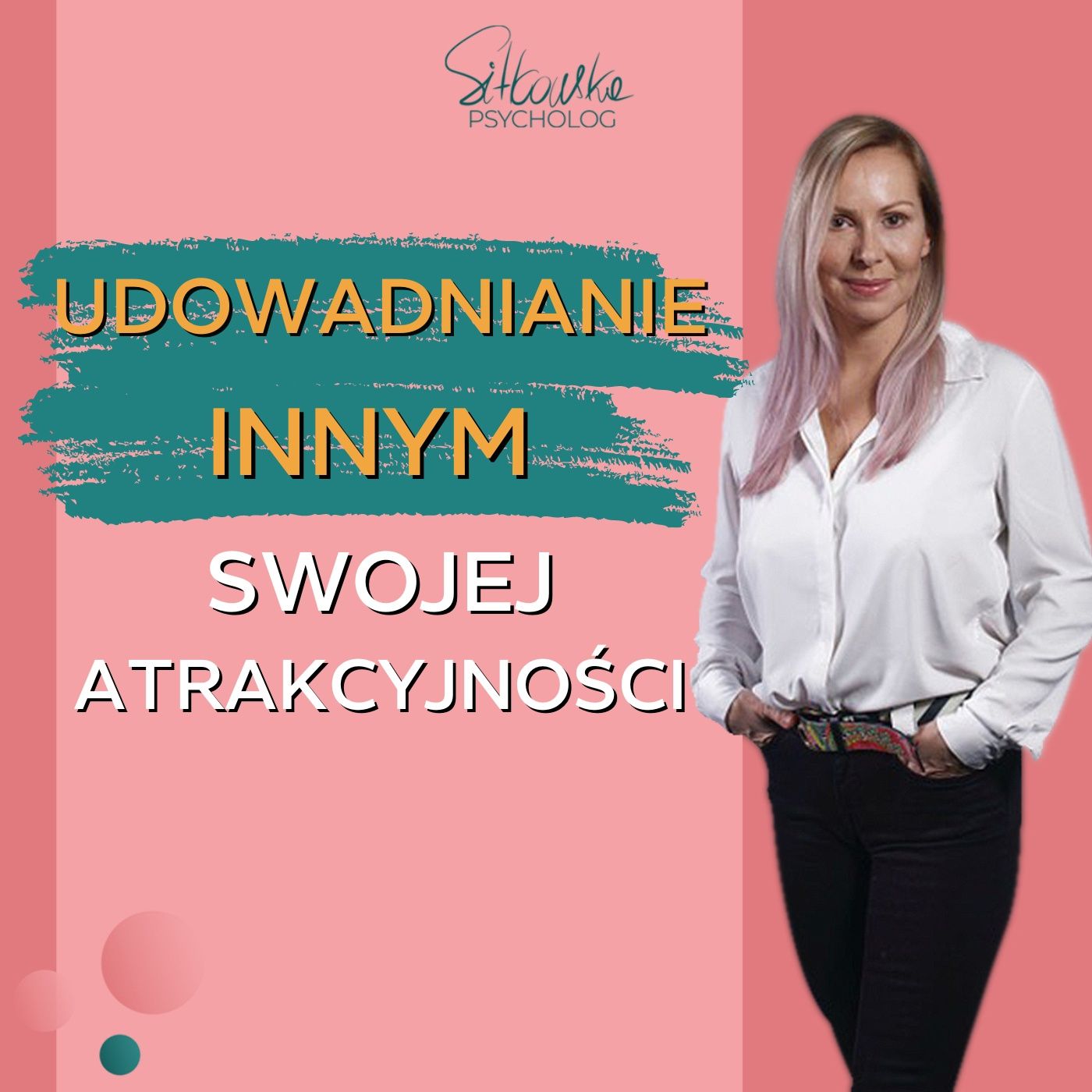 Sylwia Sitkowska psycholog - Blisko Siebie